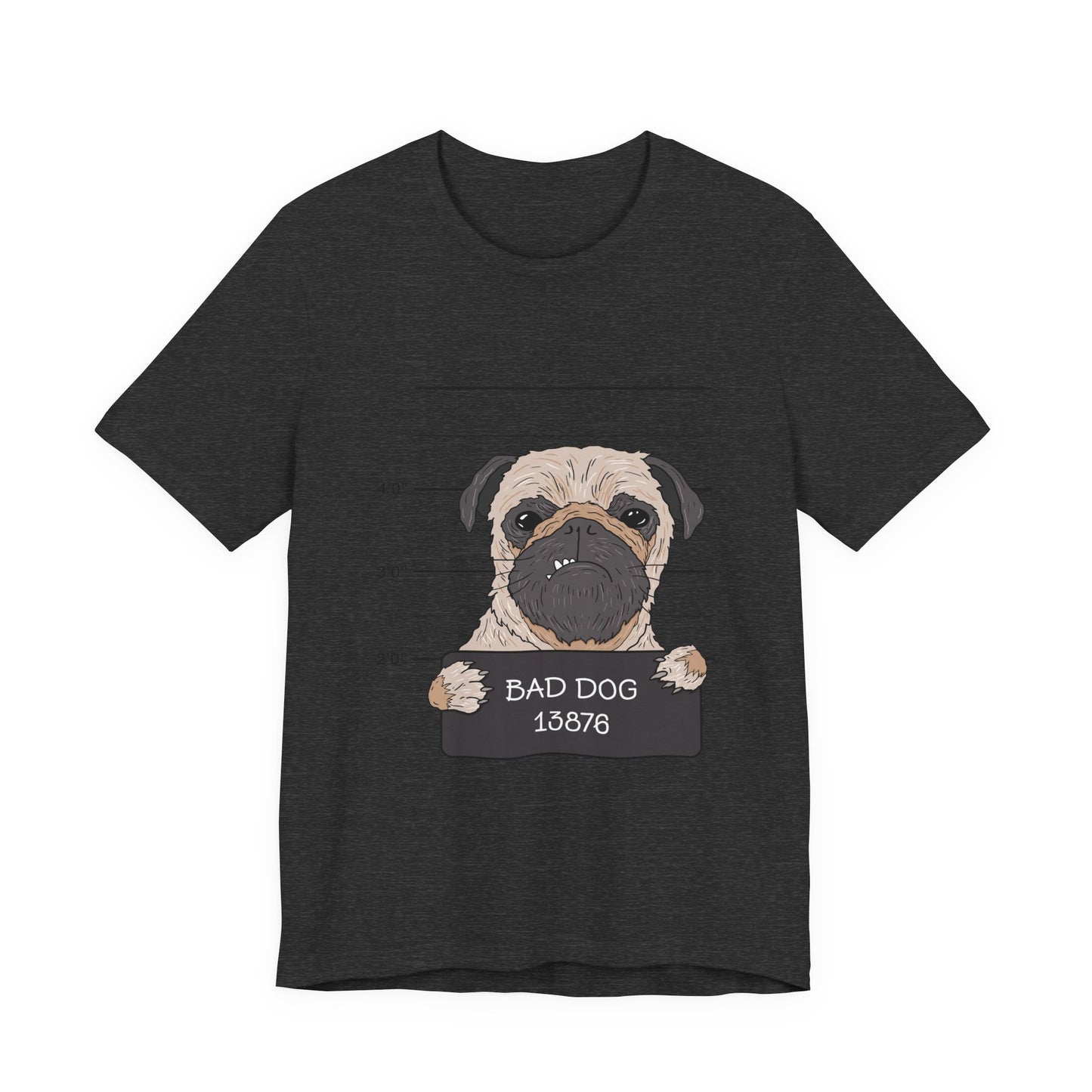 Funny Pug Shirt – Bad Dog Mugshot Graphic T-Shirt