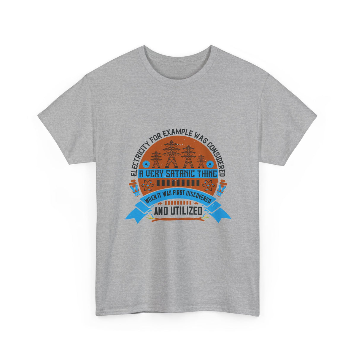 Electrician Humor Shirt – Electricity Was Once Considered Satanic