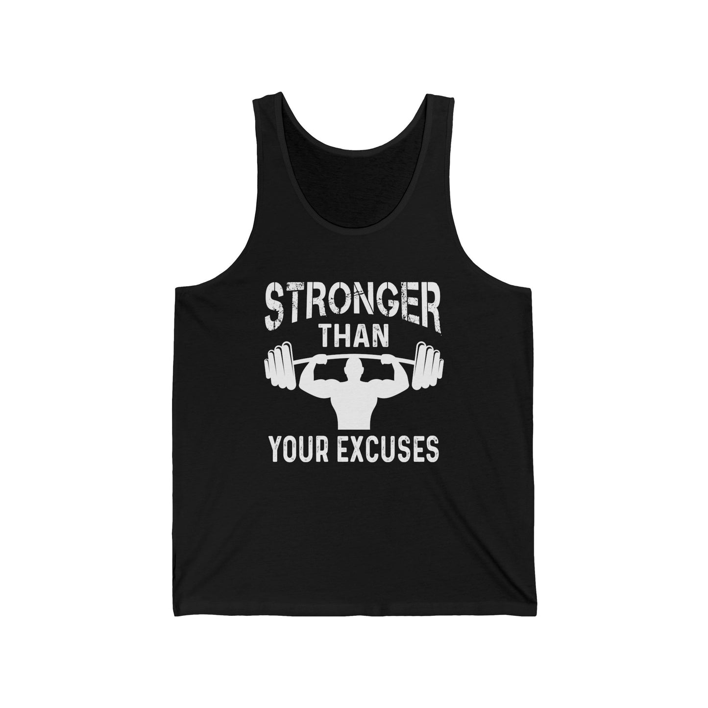 Stronger Than Your Excuses Tank Top