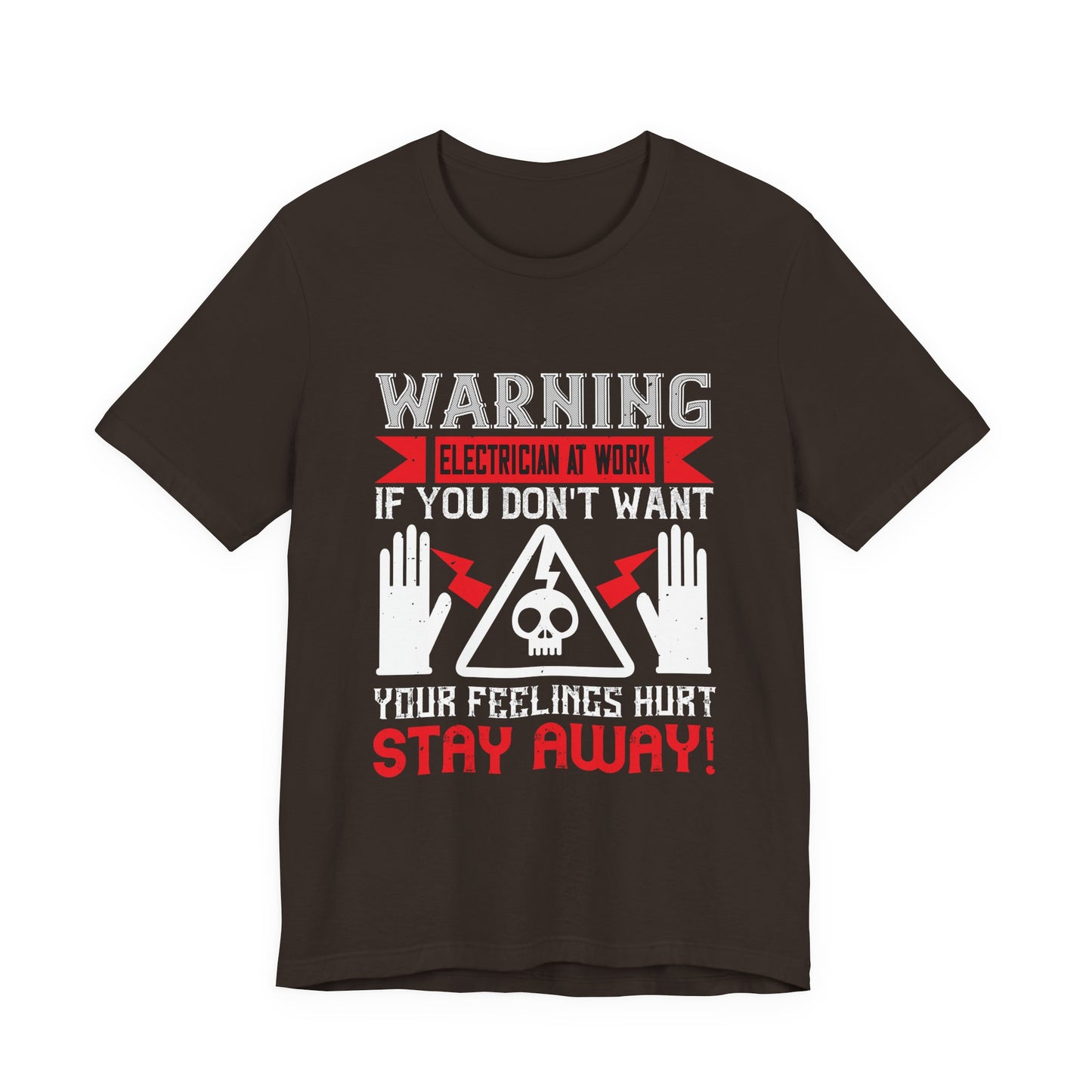 Funny Electrician Warning Shirt – Stay Away Jobsite Humor Tee