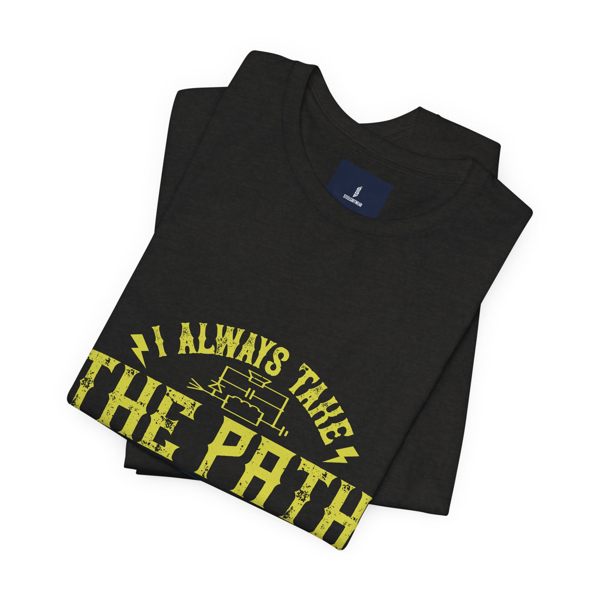 I Always Take the Path of Least Resistance Electrician T-Shirt