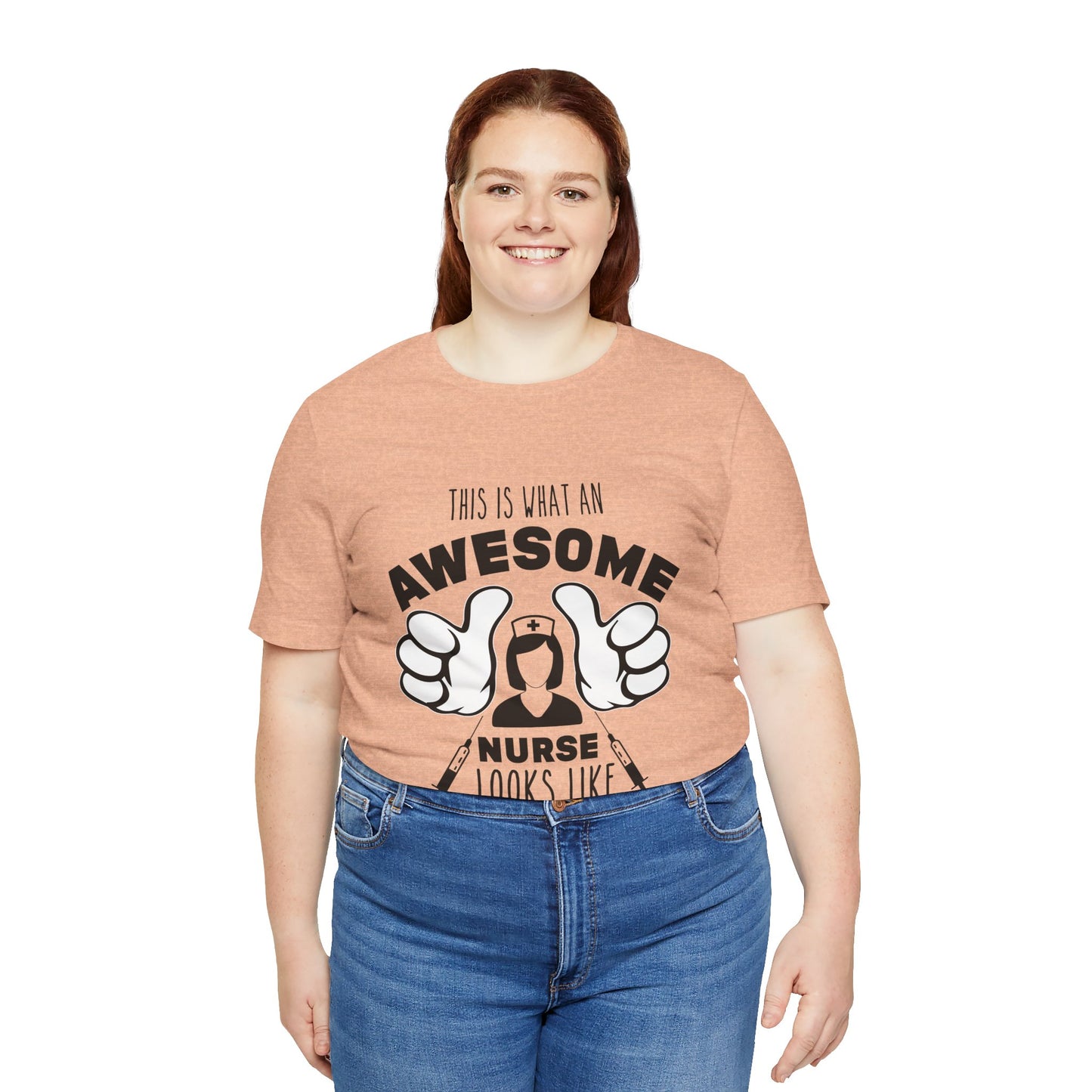 Nurse Appreciation T‑Shirt — “This Is What An Awesome Nurse Looks Like” Graphic Tee
