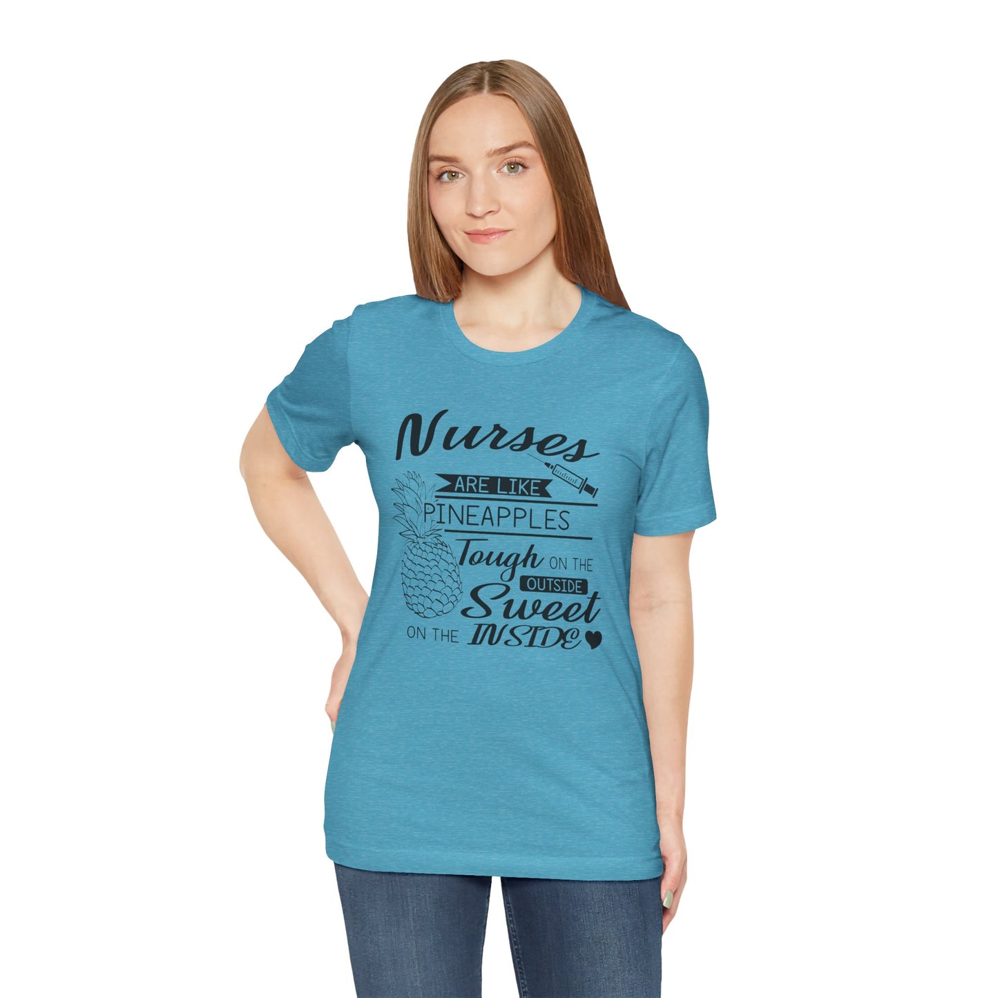 Nurses Are Like Pineapples Shirt – Funny Nurse Appreciation Tee