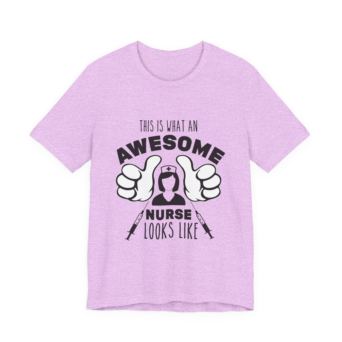 Nurse Appreciation T‑Shirt — “This Is What An Awesome Nurse Looks Like” Graphic Tee