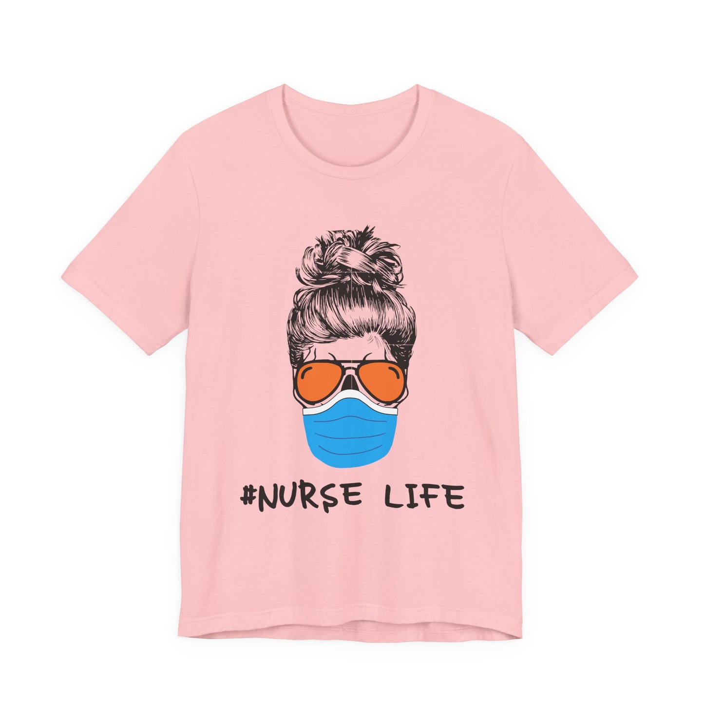 Nurse Life Shirt – Funny Messy Bun Nurse Graphic Tee for Healthcare Workers