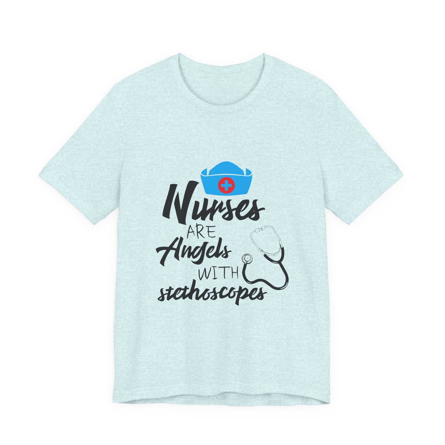 Nurses Are Angels with Stethoscopes Shirt – Nurse Appreciation Graphic Tee