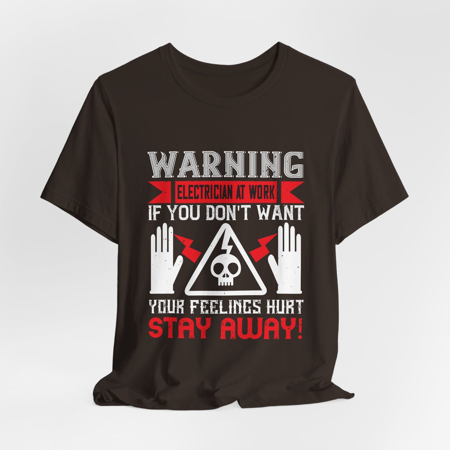 Funny Electrician Warning Shirt – Stay Away Jobsite Humor Tee