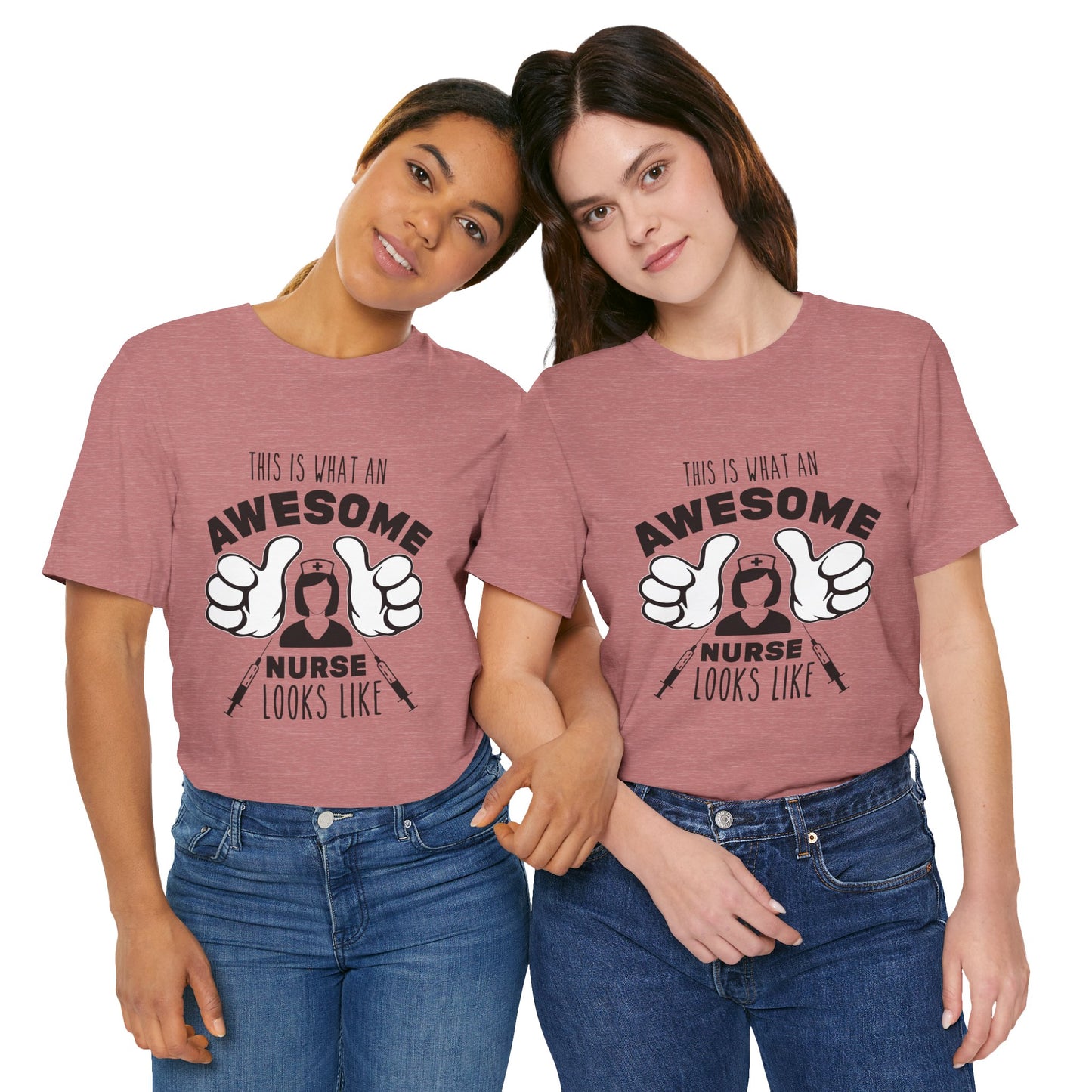 Nurse Appreciation T‑Shirt — “This Is What An Awesome Nurse Looks Like” Graphic Tee
