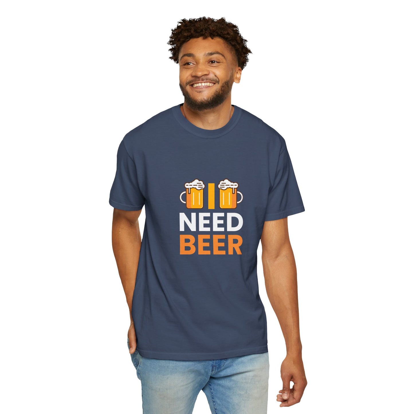 I NEED BEER T-Shirt – Bold & Funny Beer Lover Tee