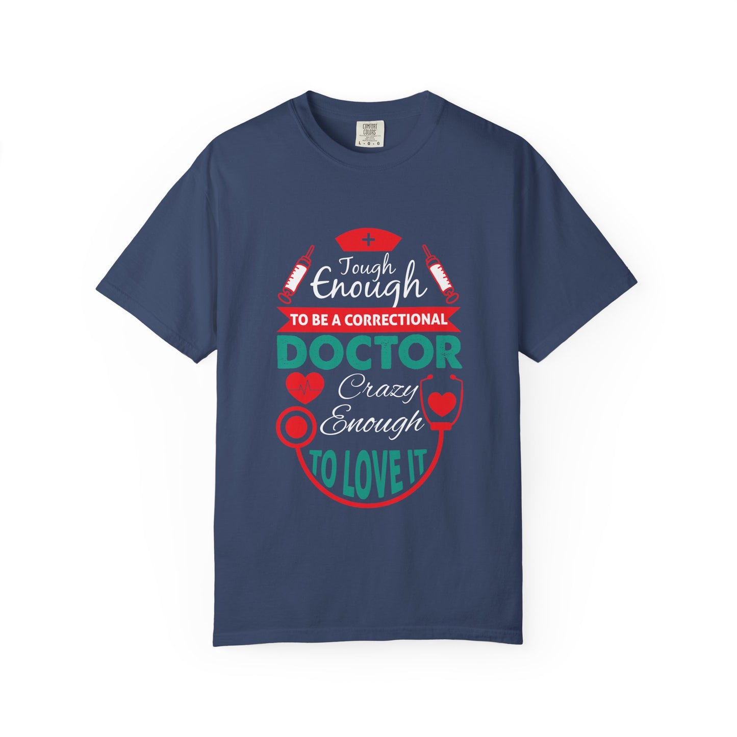 Doctor Humor Tee, Funny Doctor Shirt, Unisex Garment-Dyed T-shirt, Casual Wear, Gifts for Doctors, Medical Humor Apparel