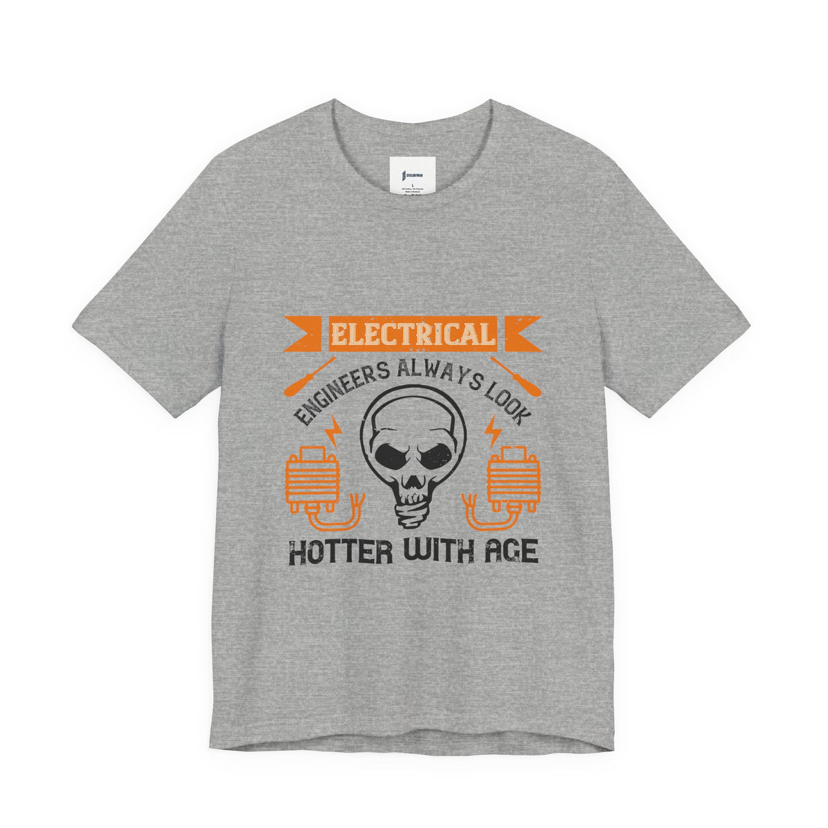 Electrical Engineer Shirt – Engineers Always Look Hotter with Age