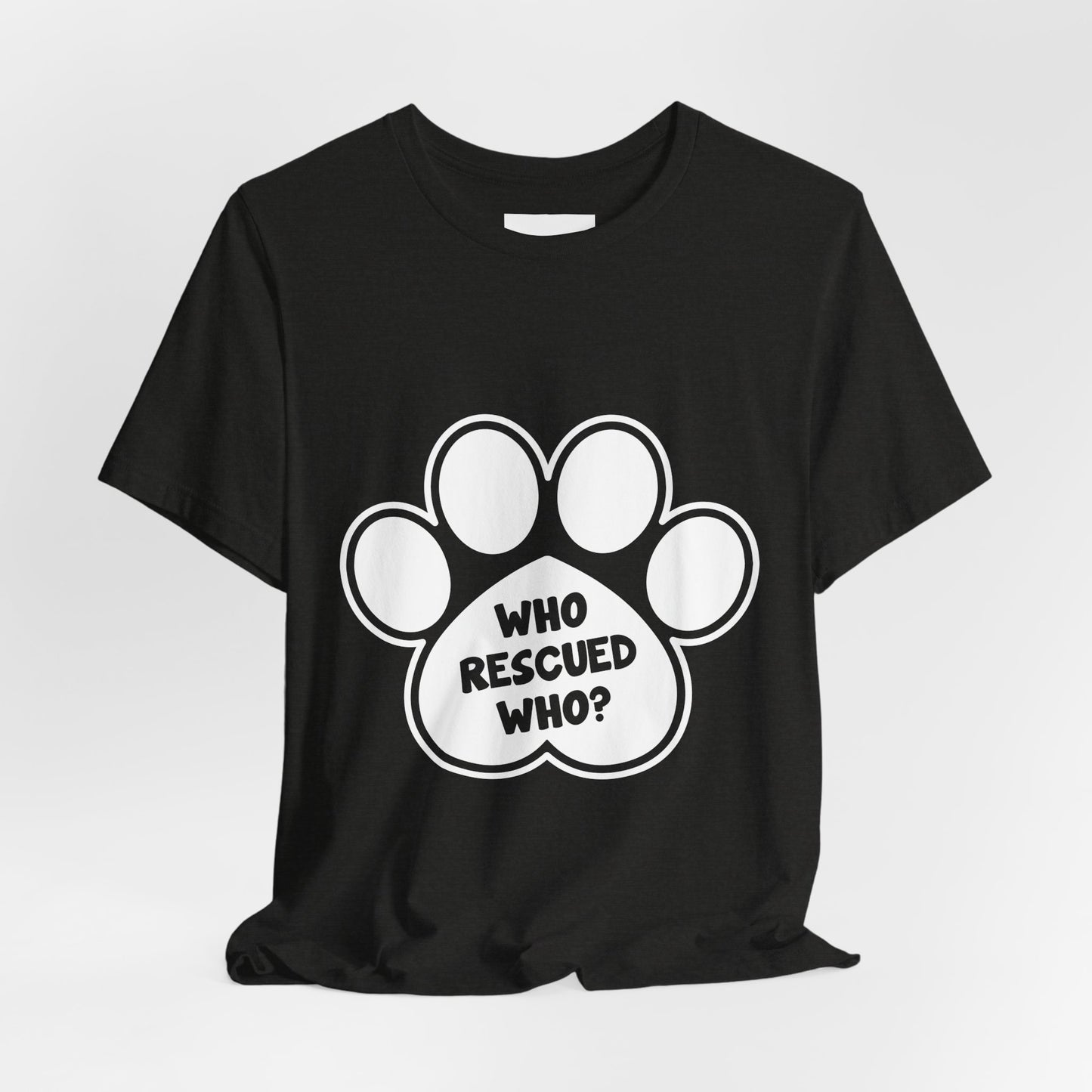 Who Rescued Who Shirt – Dog Rescue Paw Print Graphic Tee