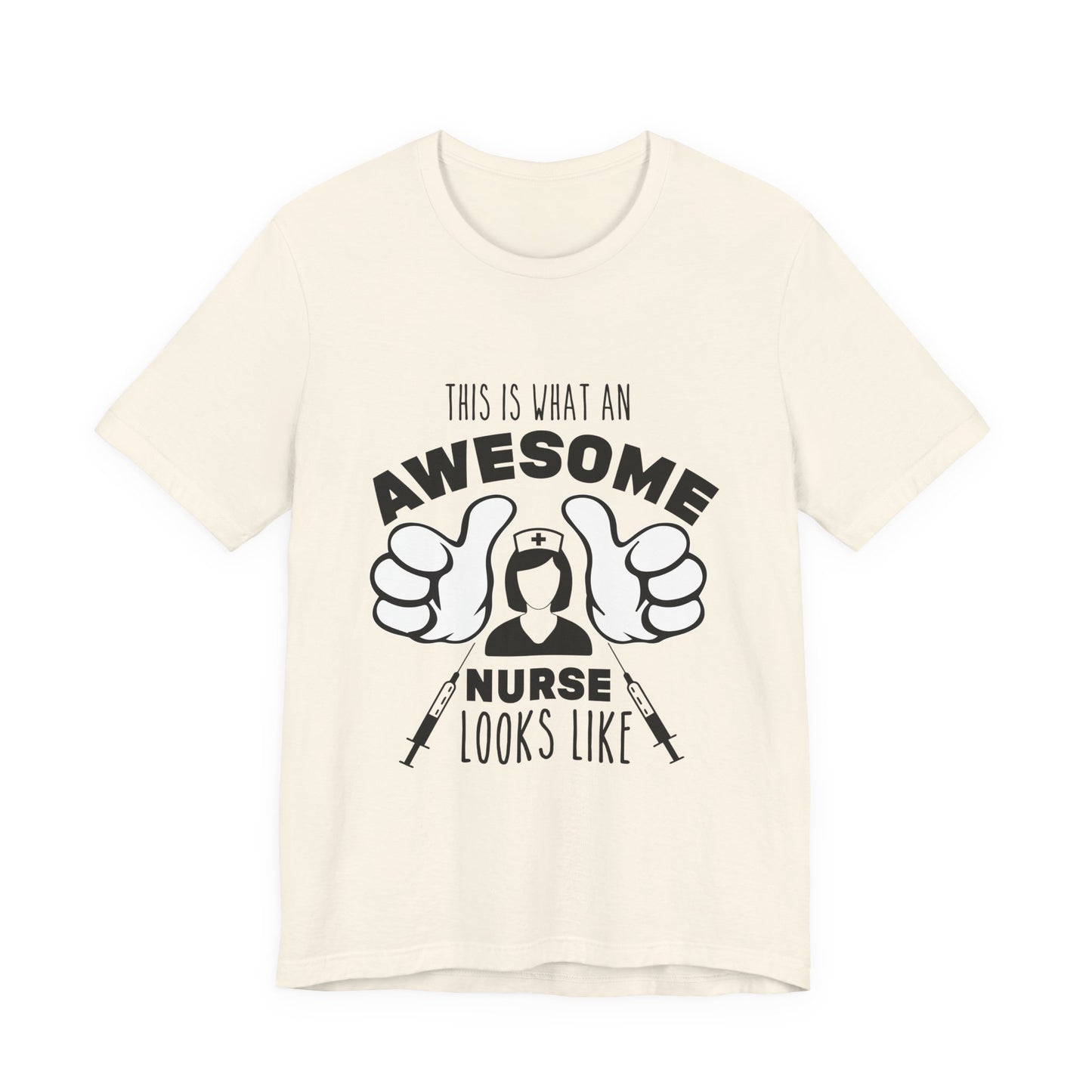Nurse Appreciation T‑Shirt — “This Is What An Awesome Nurse Looks Like” Graphic Tee