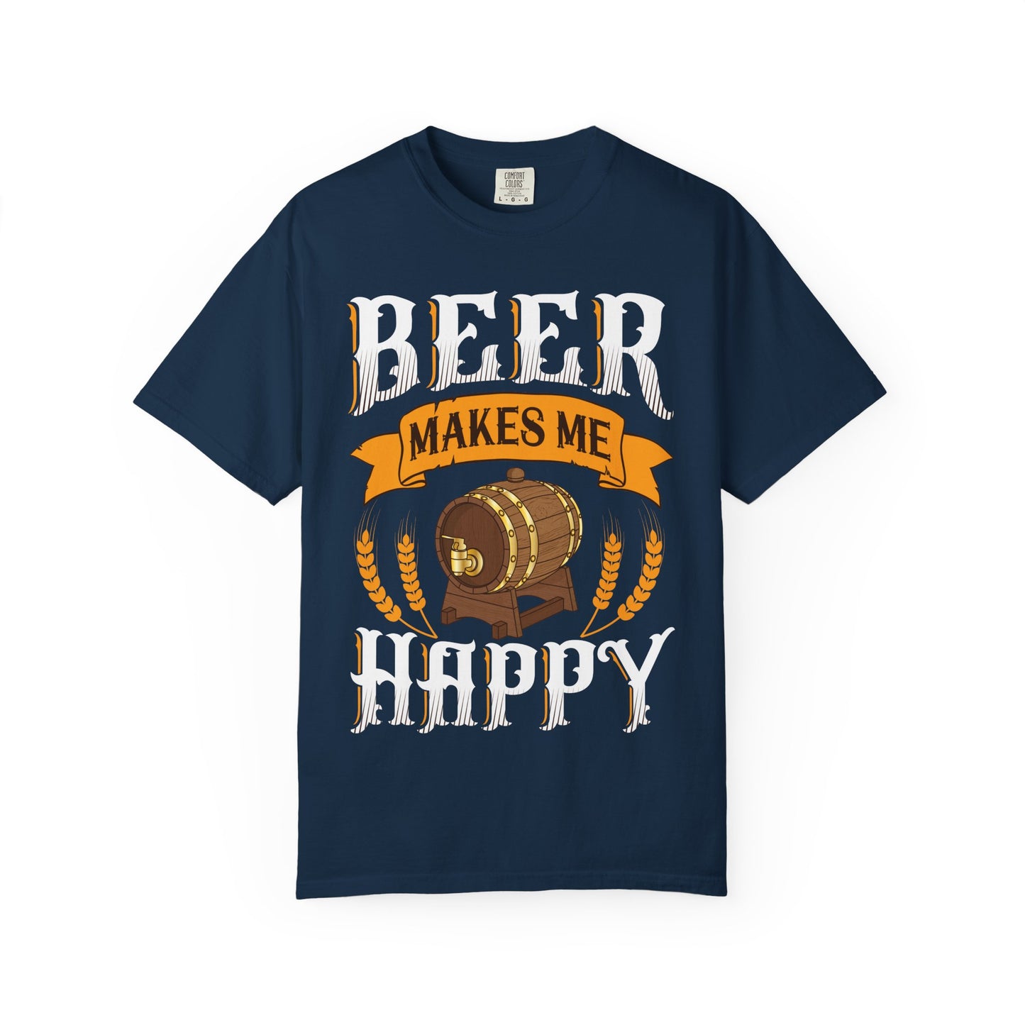 🍺 Beer Makes Me Happy – Funny Beer Barrel Tee