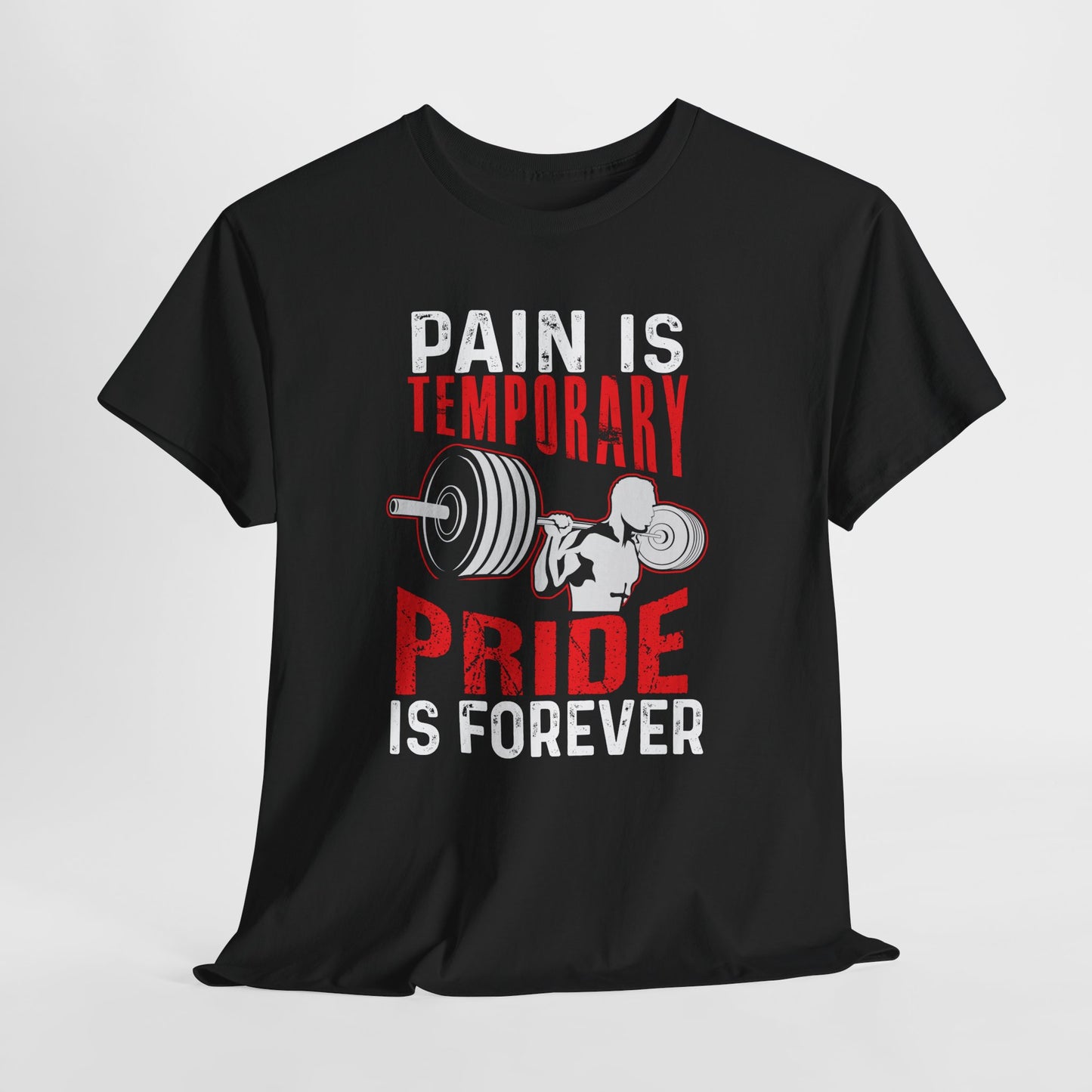 Pain Is Temporary, Pride Is Forever Tee