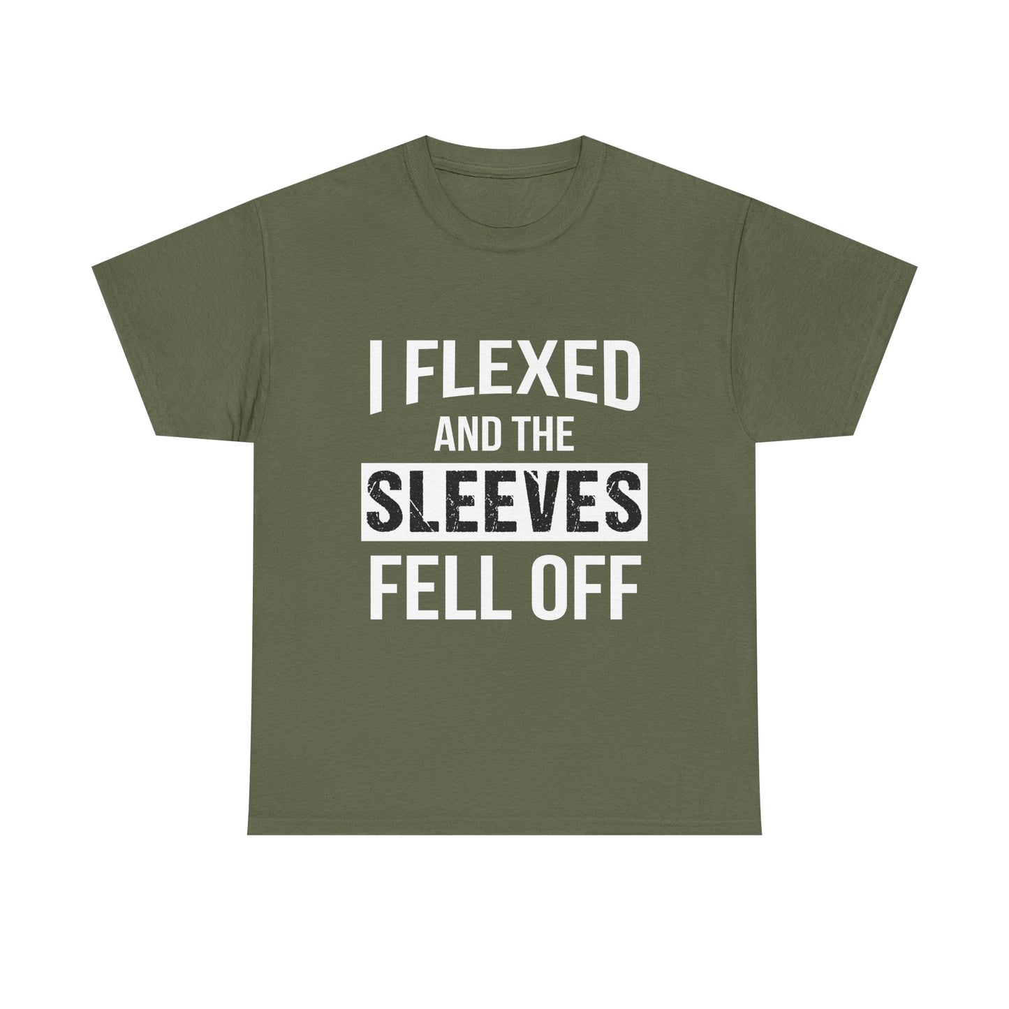 I Flexed and the Sleeves Fell Off Tee