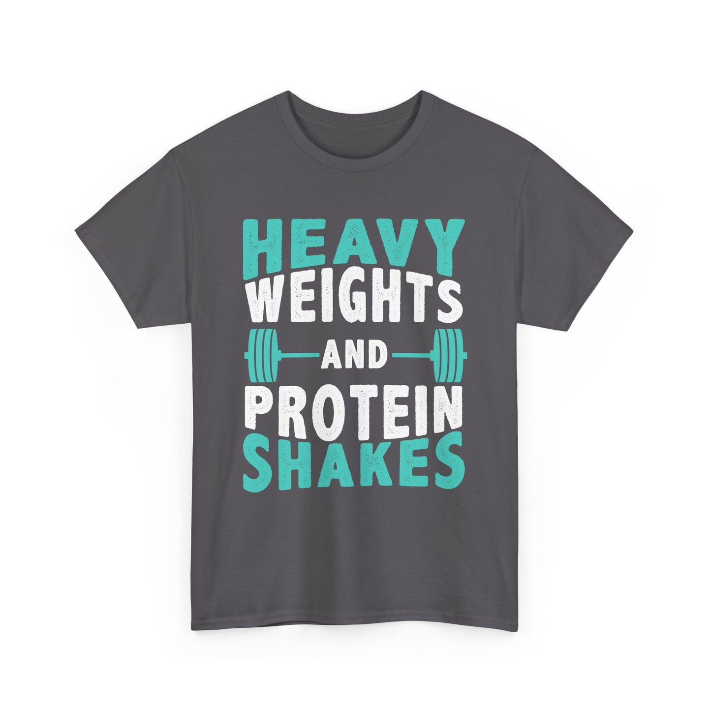 Heavy Weights and Protein Shakes Tee