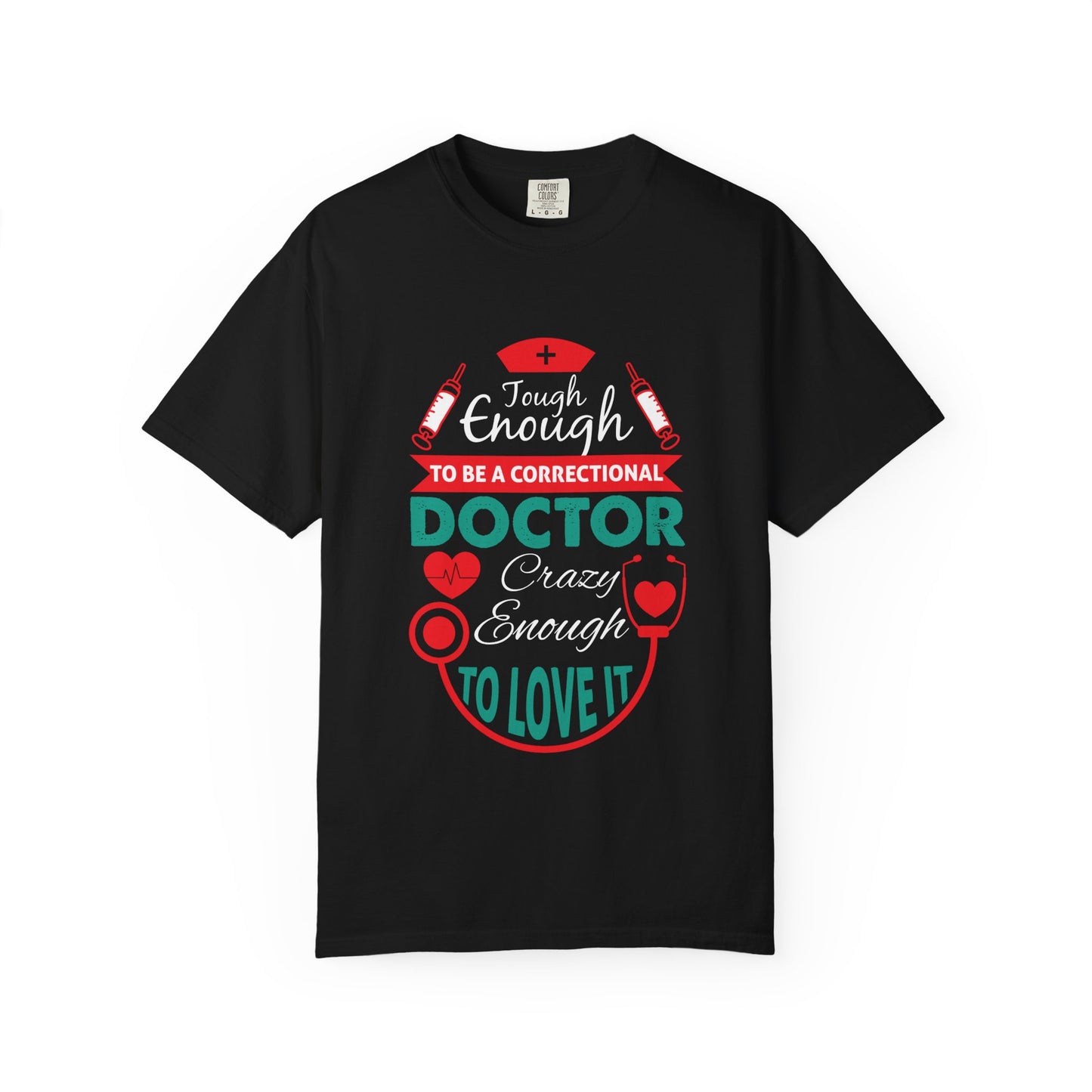 Doctor Humor Tee, Funny Doctor Shirt, Unisex Garment-Dyed T-shirt, Casual Wear, Gifts for Doctors, Medical Humor Apparel