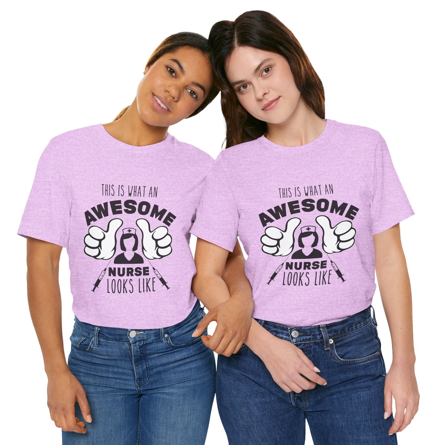 Nurse Appreciation T‑Shirt — “This Is What An Awesome Nurse Looks Like” Graphic Tee