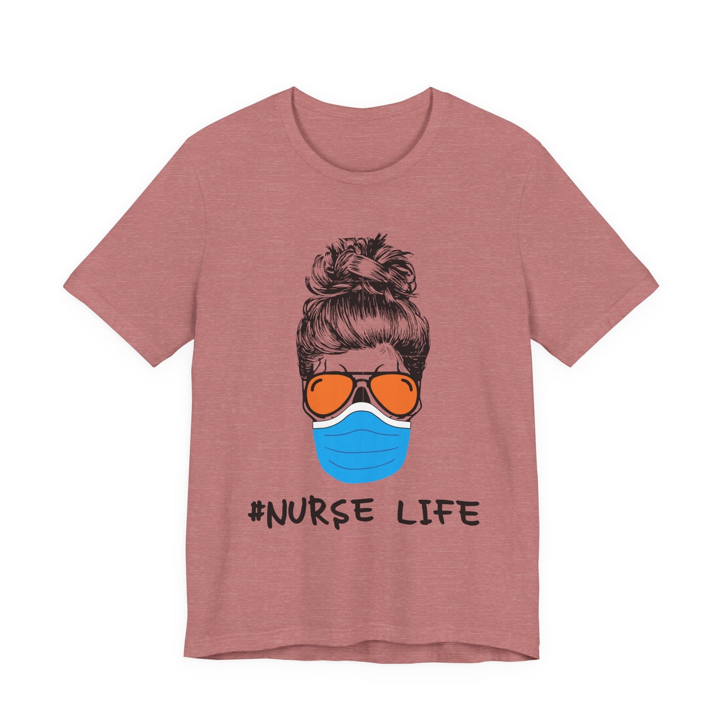 Nurse Life Shirt – Funny Messy Bun Nurse Graphic Tee for Healthcare Workers