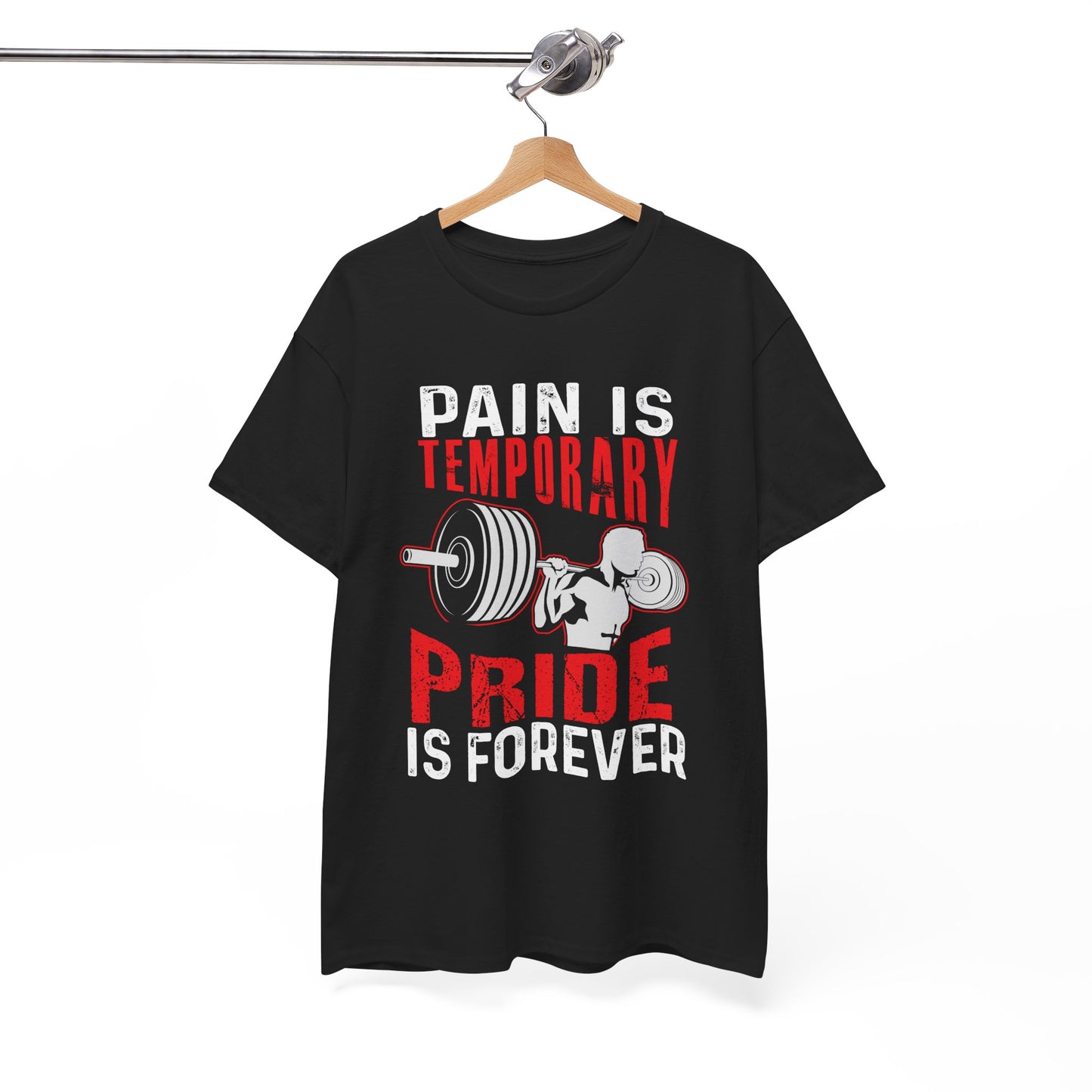 Pain Is Temporary, Pride Is Forever Tee
