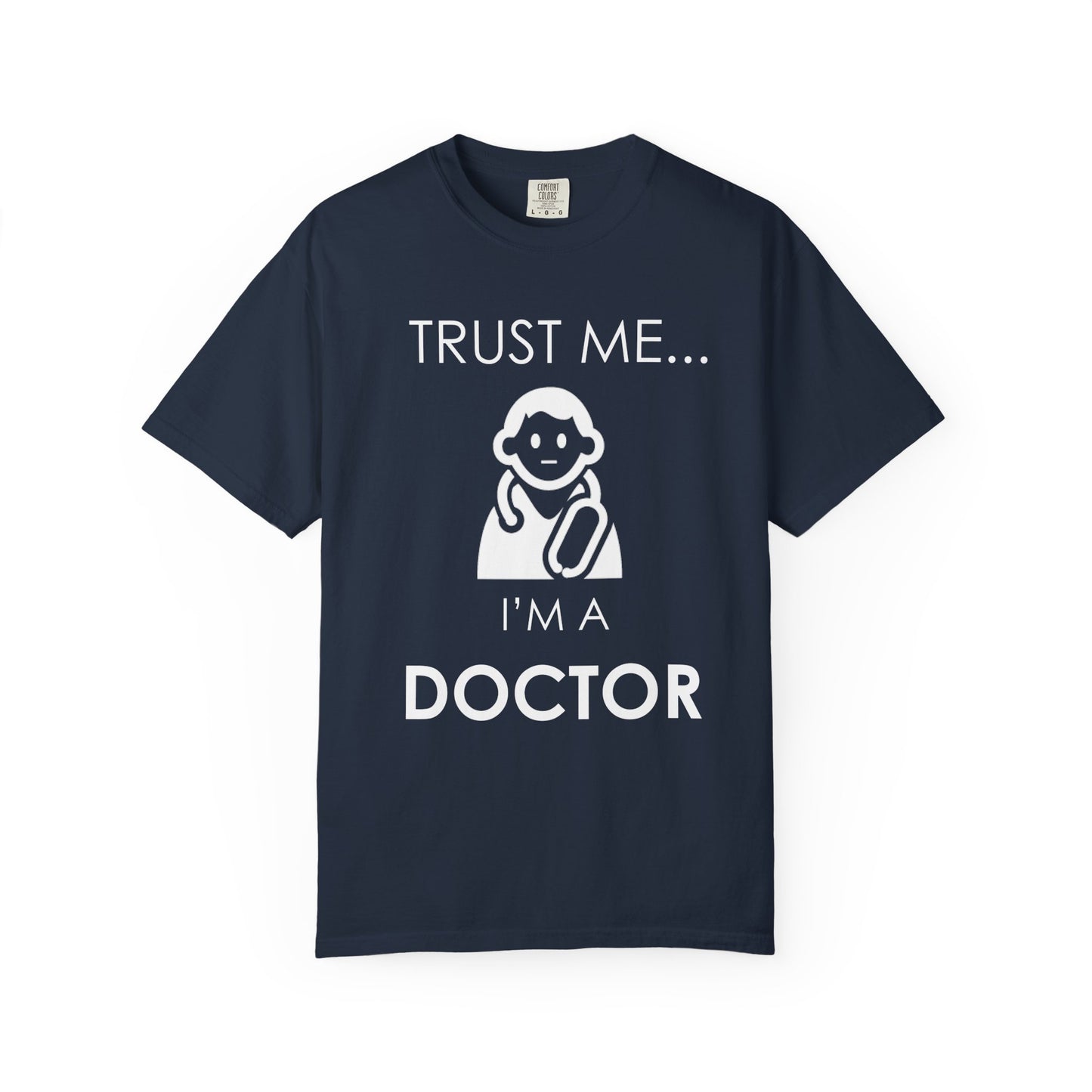 Funny Doctor T-Shirt, Gift for Healthcare Workers, Humor Tee, Unisex Shirt, Medical Appreciation Day, Physician Joke Shirt