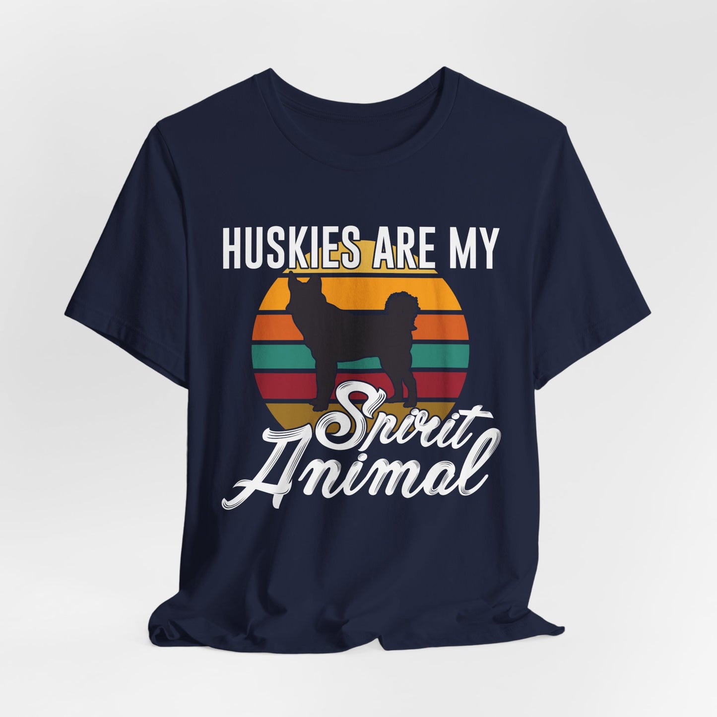 Husky Dog Dad Shirt – Huskies Are My Spirit Animal Tee