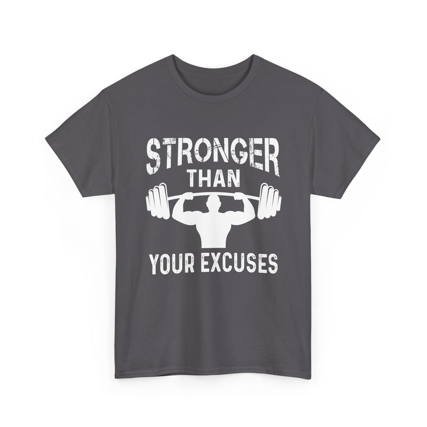 Stronger Than Your Excuses Tee