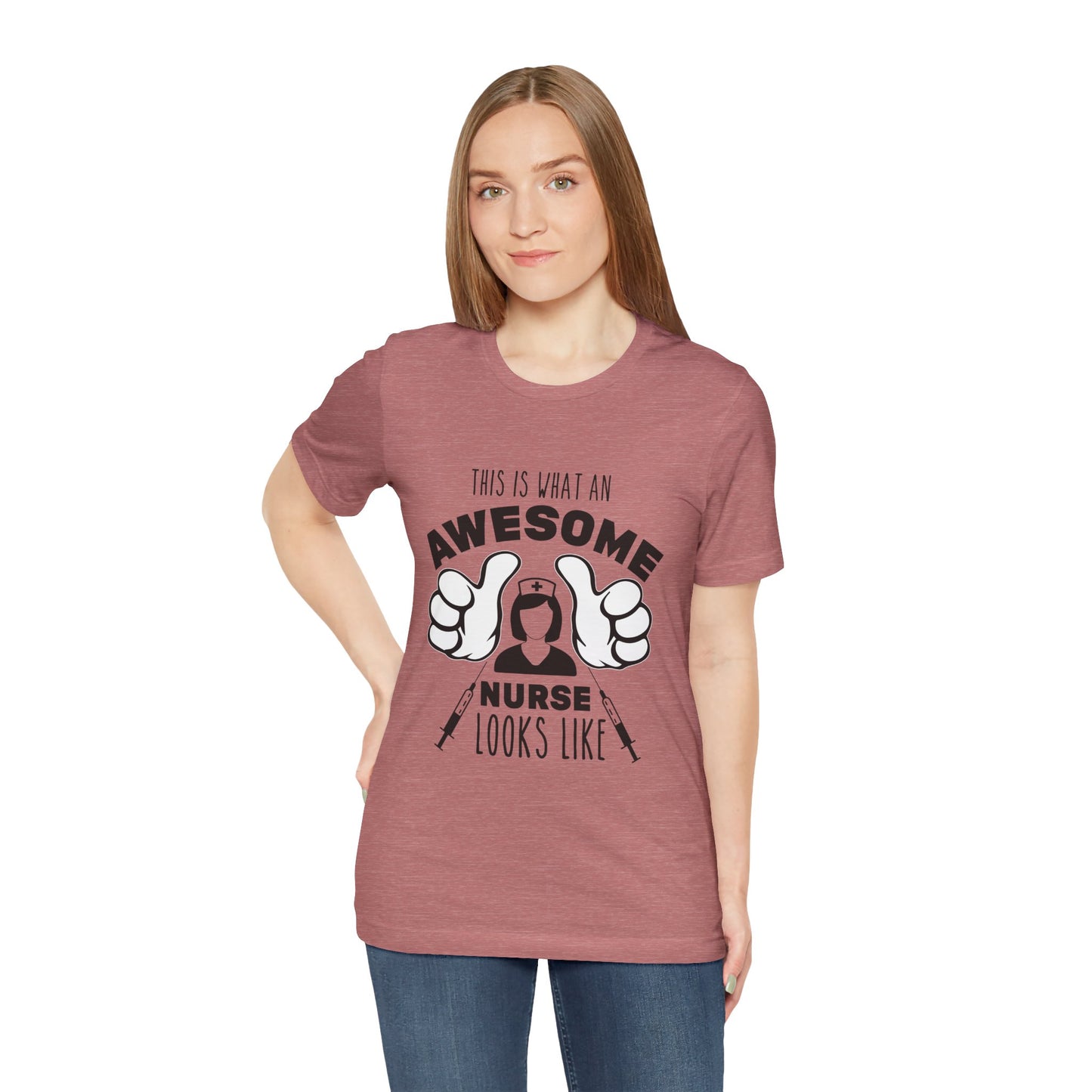 Nurse Appreciation T‑Shirt — “This Is What An Awesome Nurse Looks Like” Graphic Tee