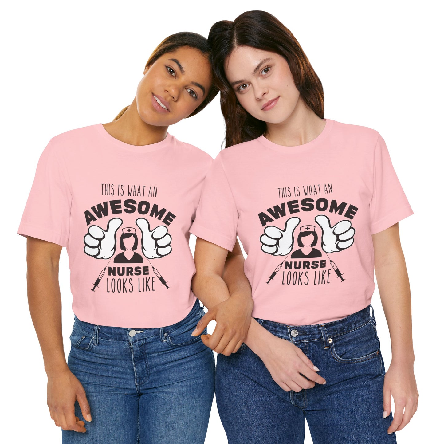 Nurse Appreciation T‑Shirt — “This Is What An Awesome Nurse Looks Like” Graphic Tee