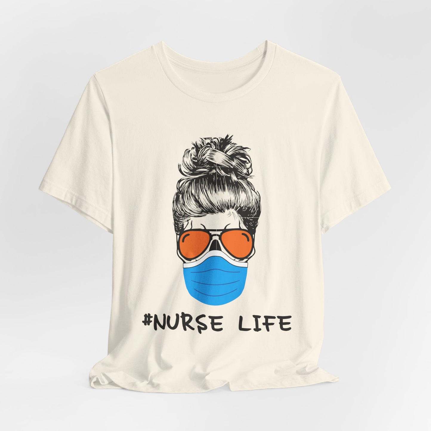 Nurse Life Shirt – Funny Messy Bun Nurse Graphic Tee for Healthcare Workers