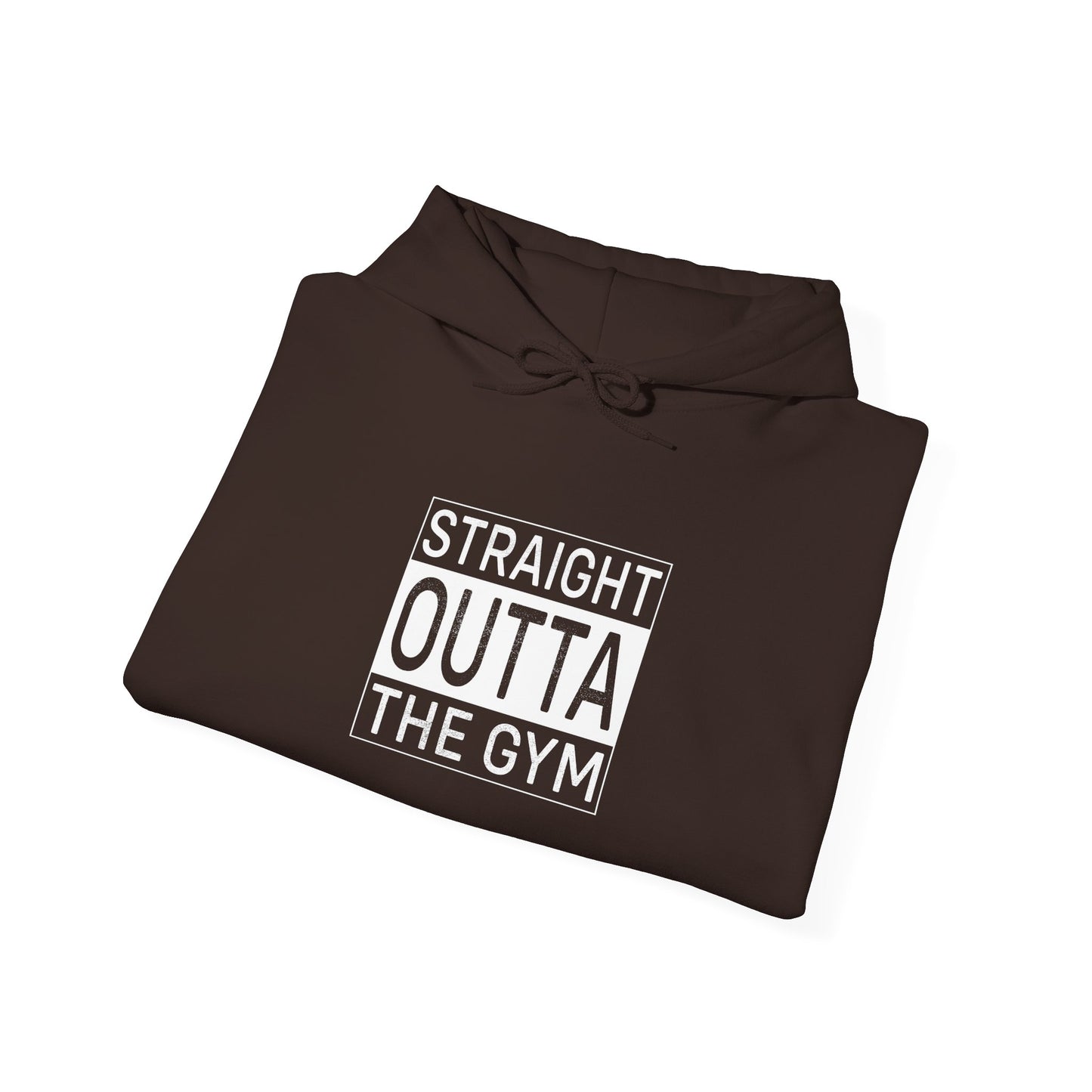 Straight Outta The Gym Hoodie