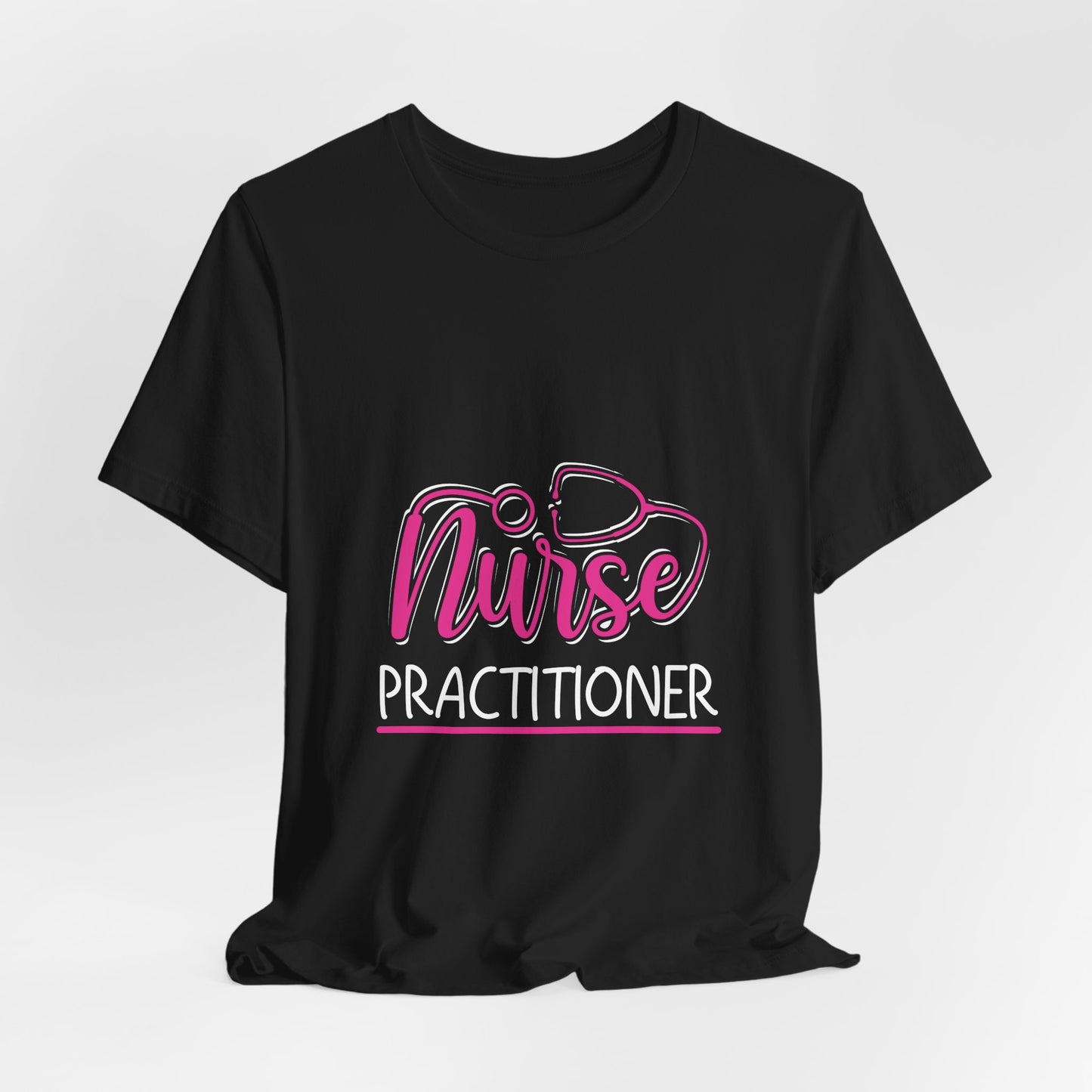 Nurse Practitioner Shirt – NP Stethoscope Nurse Practitioner Tee