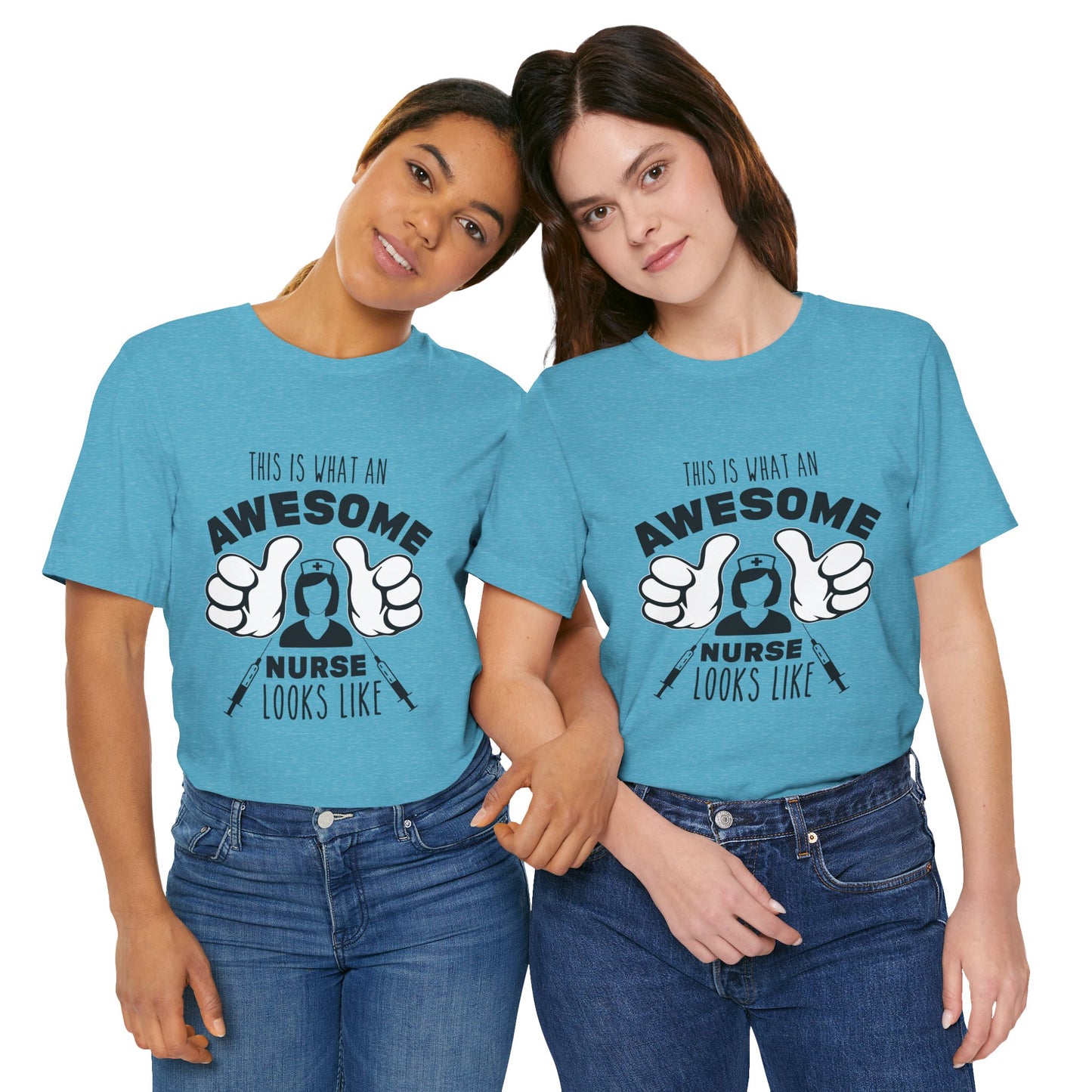 Nurse Appreciation T‑Shirt — “This Is What An Awesome Nurse Looks Like” Graphic Tee
