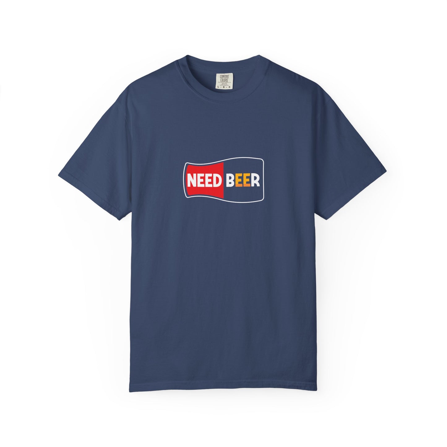 NEED BEER Graphic Tee – Bold & Thirsty Statement Shirt