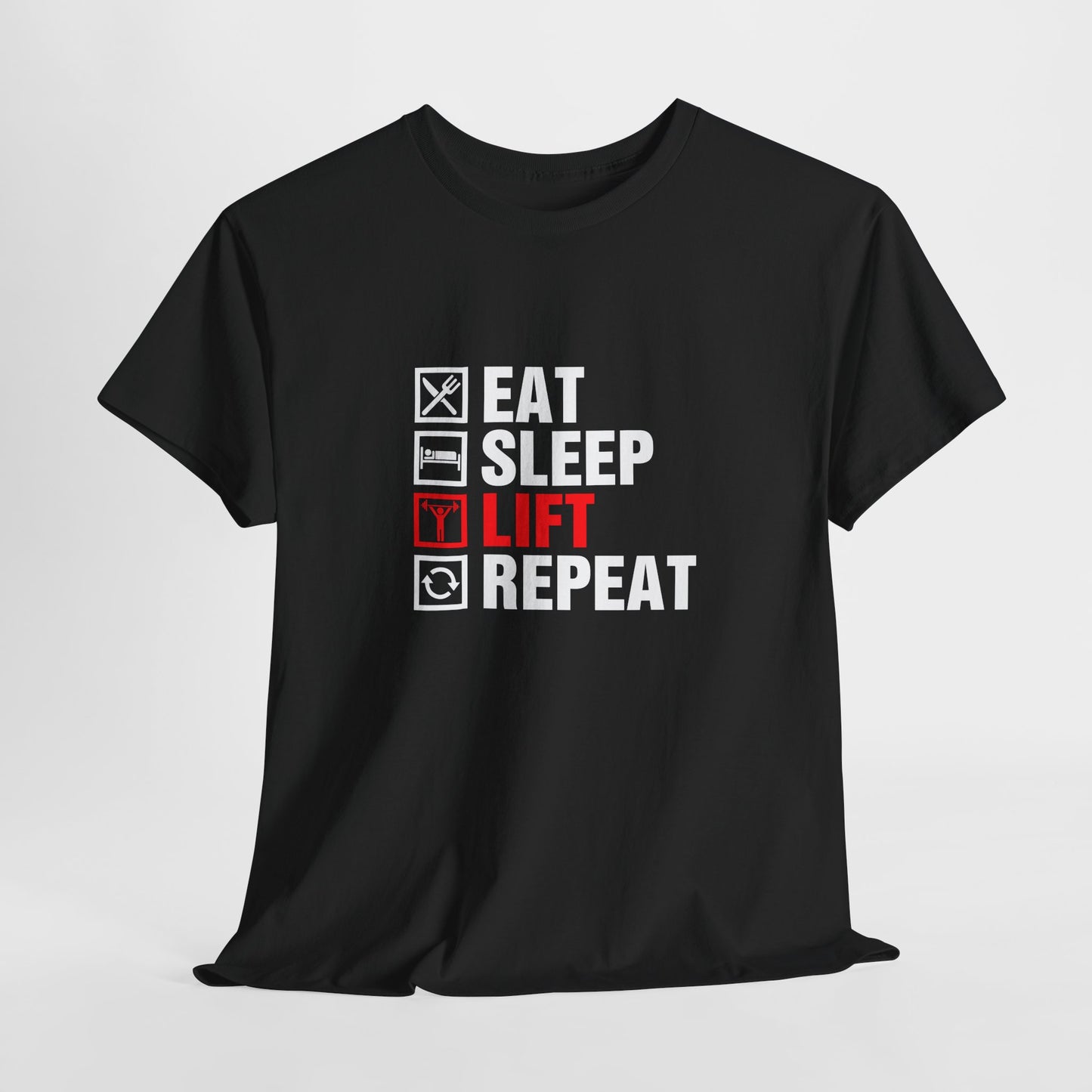 Eat Sleep Lift Repeat Tee