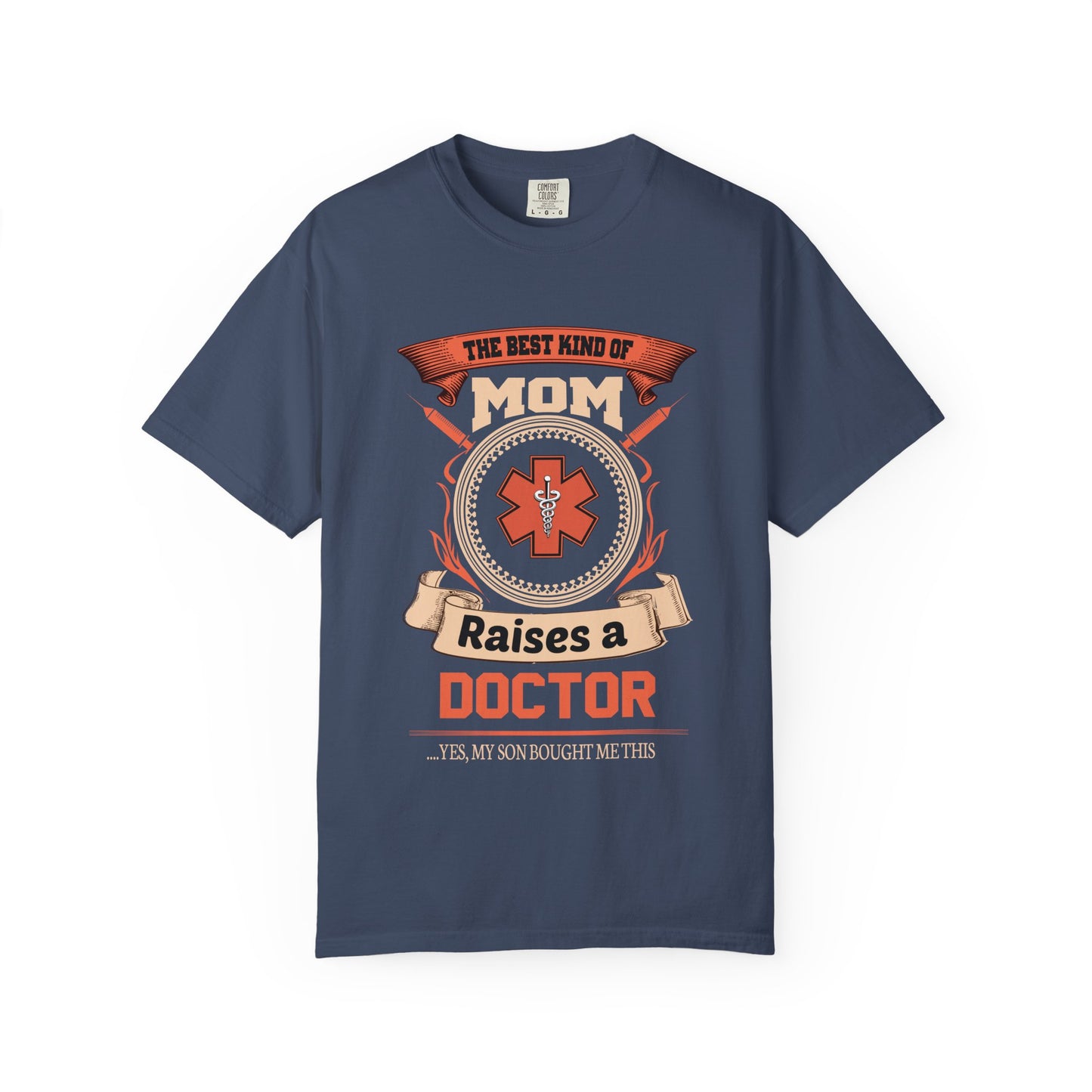 Mom Raises a Doctor T-Shirt, Gift for Nursing Students, Casual Wear, Unisex Tee, Medical Profession Shirt