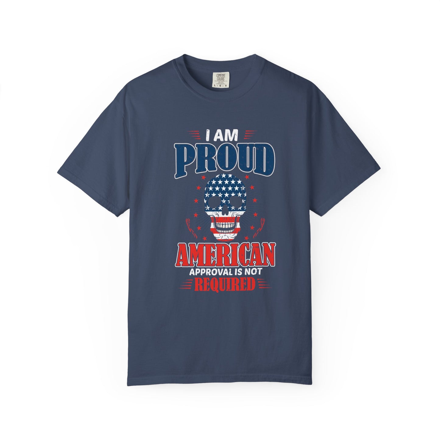 Patriotic Graphic T-shirt - I Am Proud American, Unisex Tee for Independence Day, Memorial Day, Veterans Day, Casual Wear