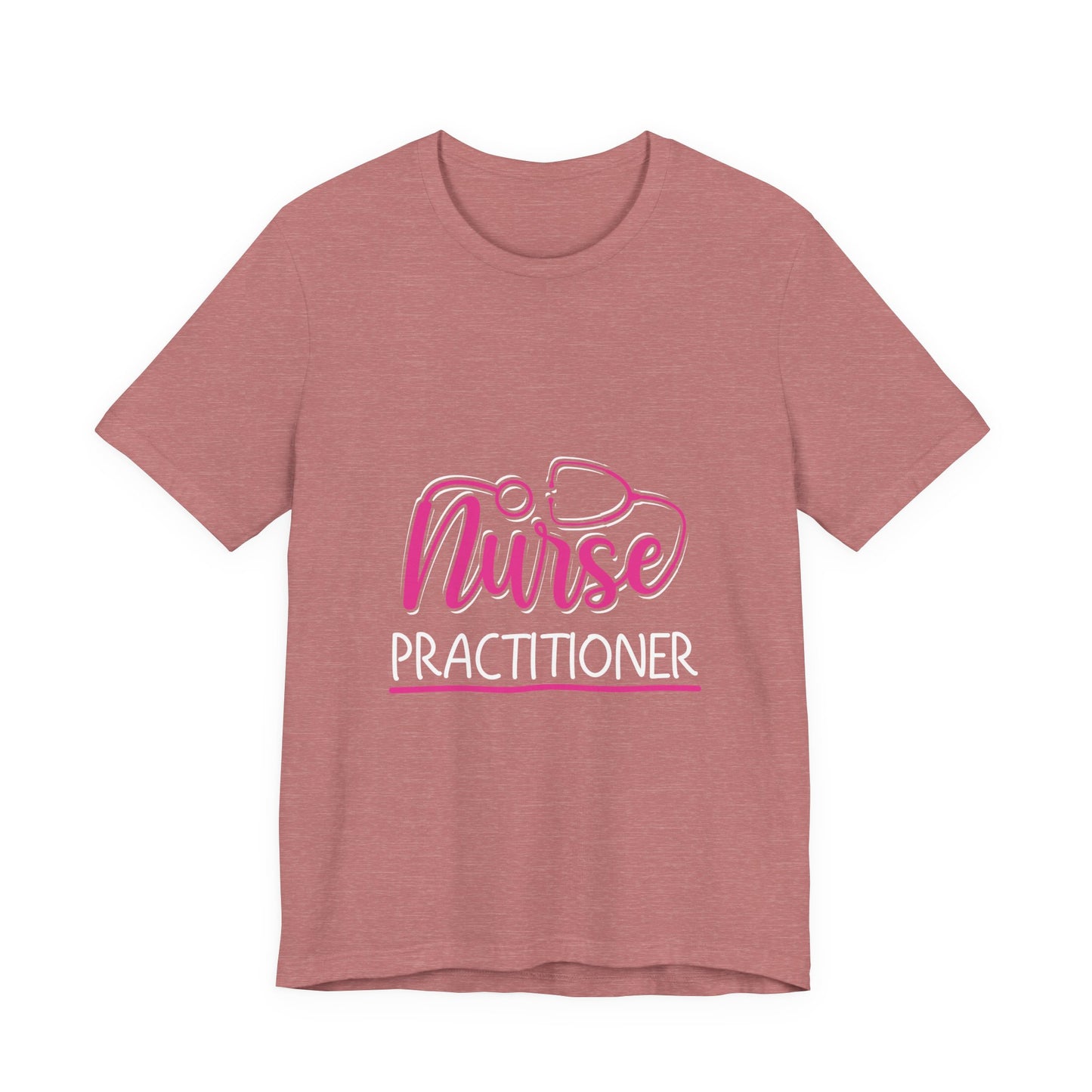 Nurse Practitioner Shirt – NP Stethoscope Nurse Practitioner Tee
