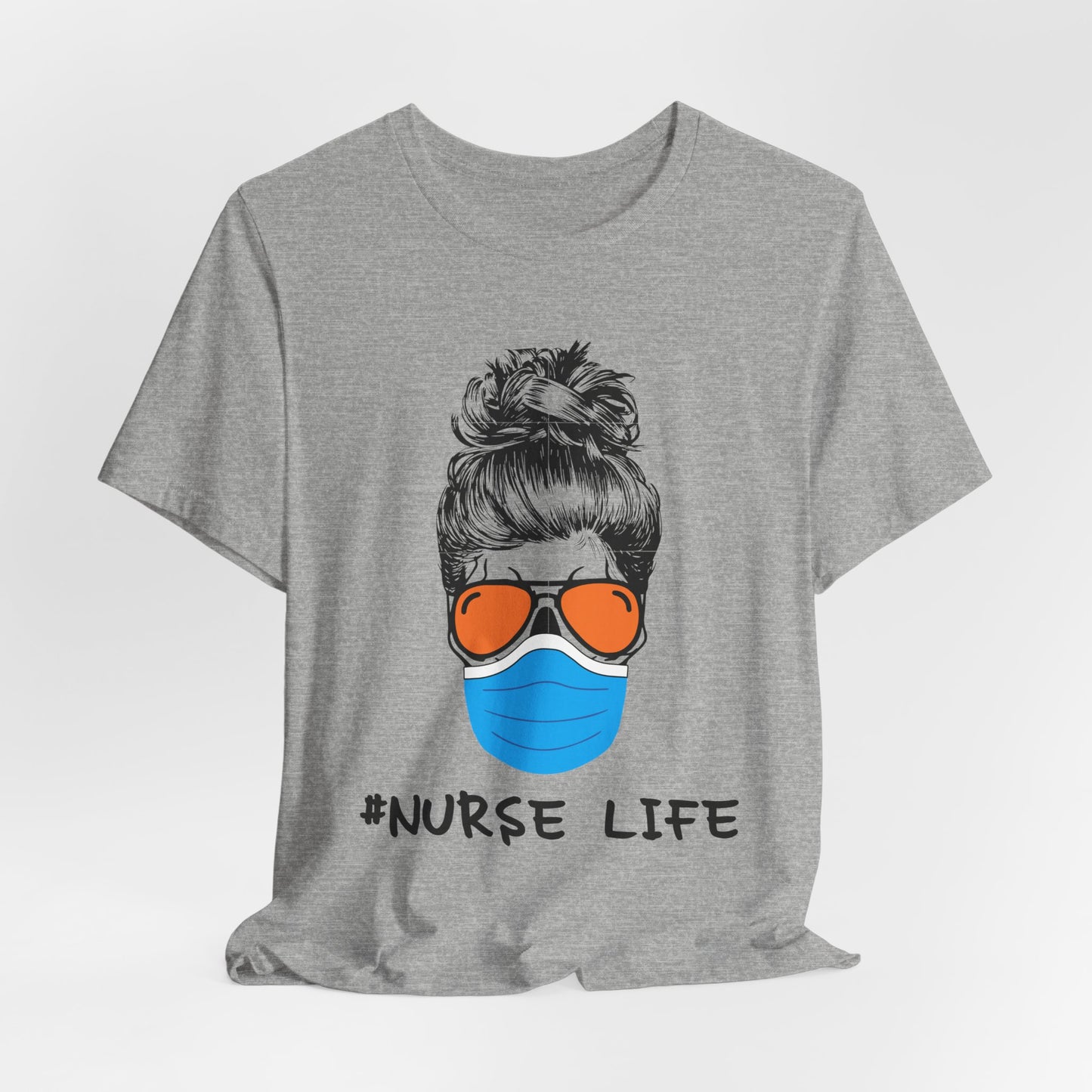 Nurse Life Shirt – Funny Messy Bun Nurse Graphic Tee for Healthcare Workers