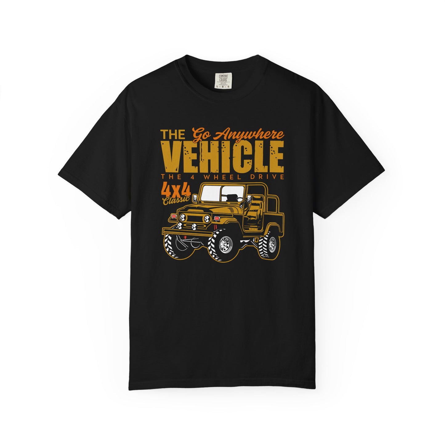Go Anywhere Vehicle T-shirt, Adventure Tee, Off-Road Shirt, Gift for Travelers, Outdoor Enthusiast Clothing
