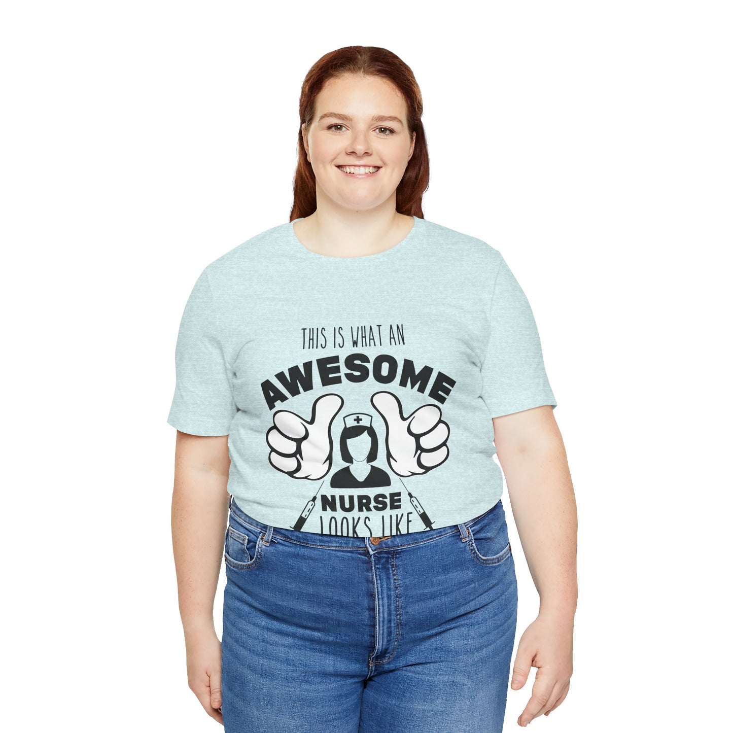 Nurse Appreciation T‑Shirt — “This Is What An Awesome Nurse Looks Like” Graphic Tee
