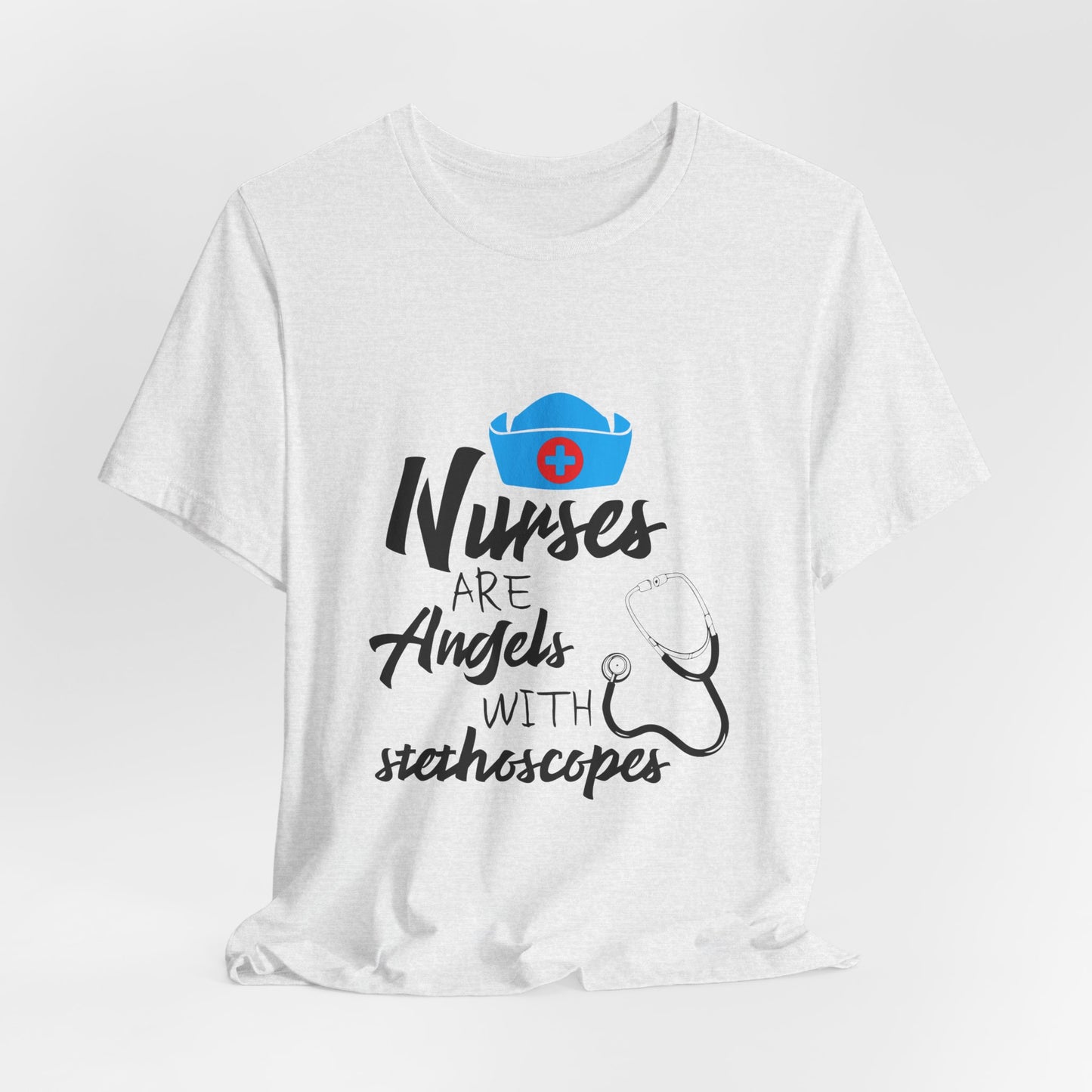 Nurses Are Angels with Stethoscopes Shirt – Nurse Appreciation Graphic Tee