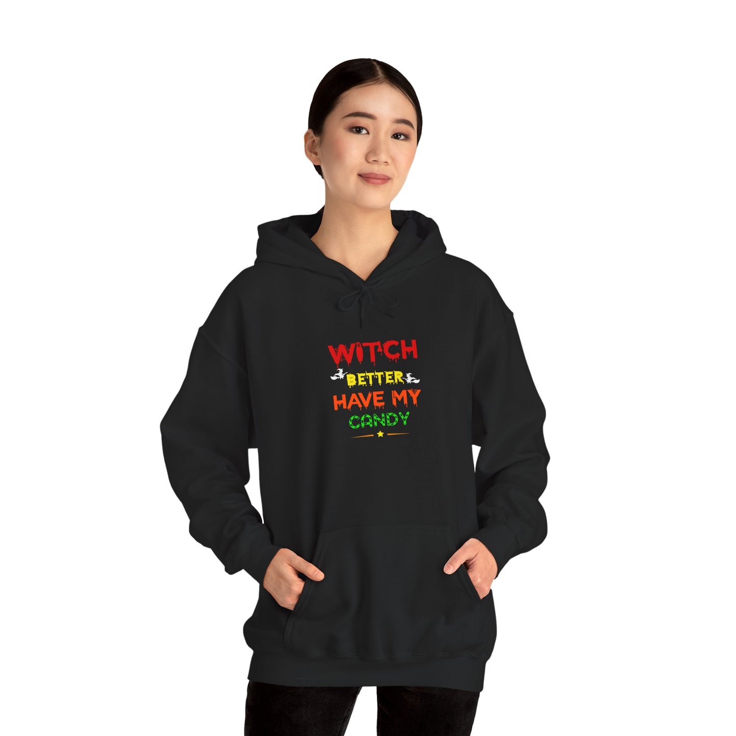 🧙 Witch Better Have My Candy Hoodie