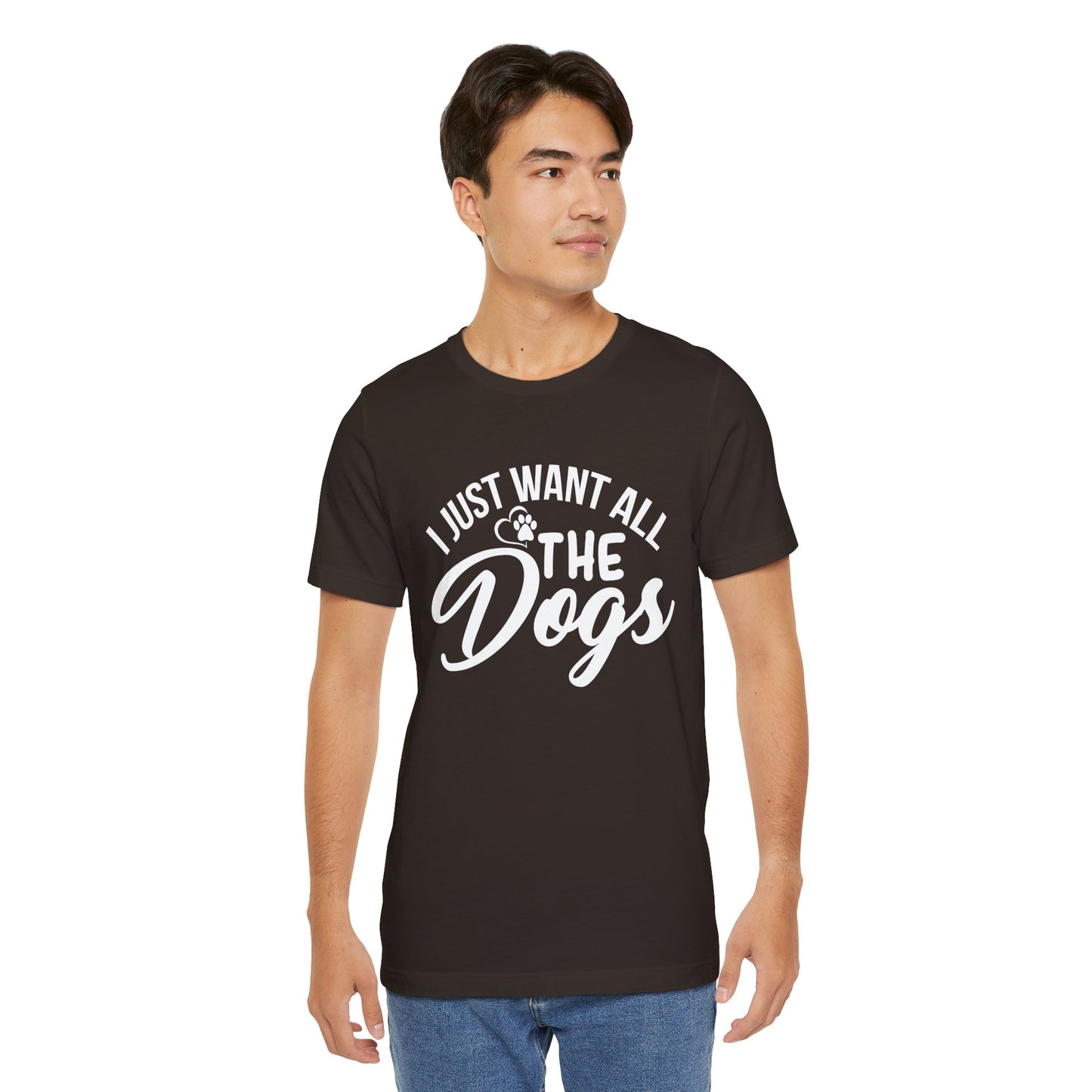 Funny Dog Lover Shirt – I Just Want All the Dogs Dog Dad Tee