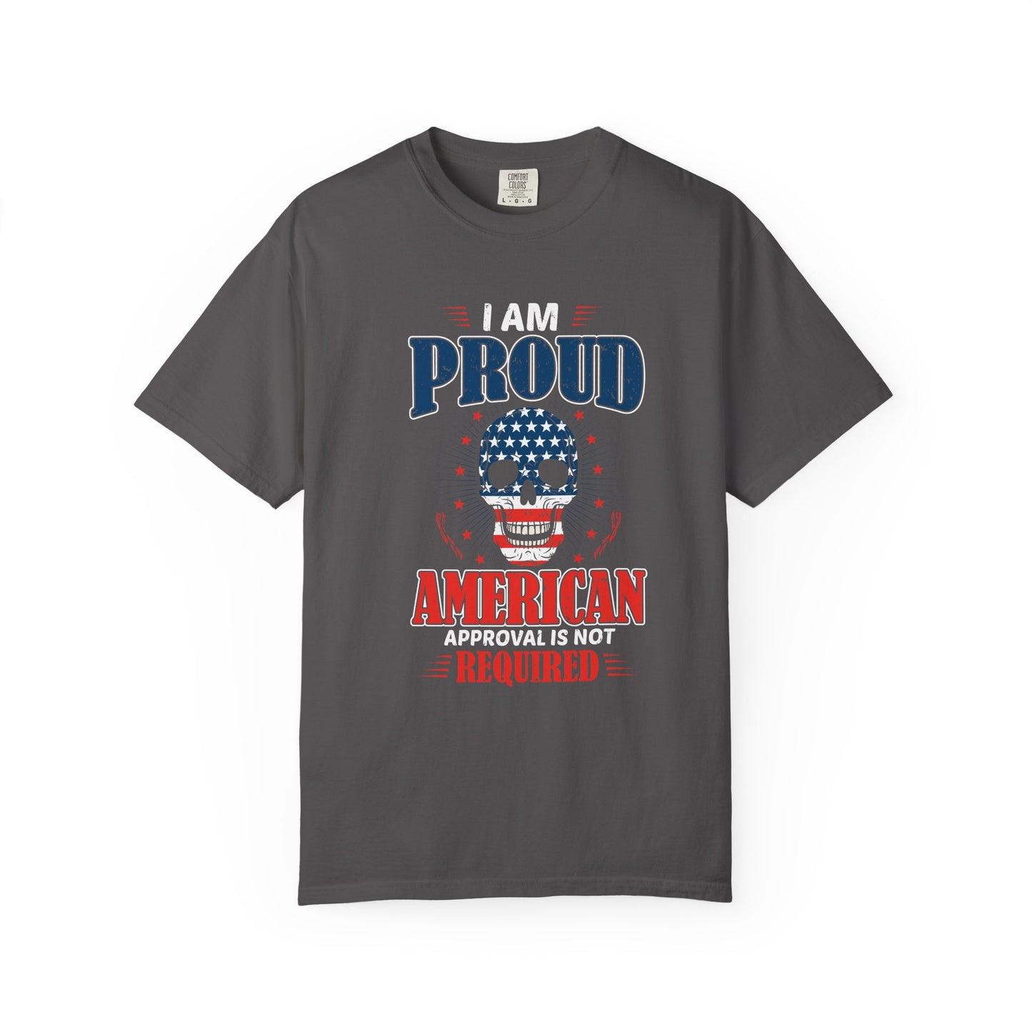 Patriotic Graphic T-shirt - I Am Proud American, Unisex Tee for Independence Day, Memorial Day, Veterans Day, Casual Wear