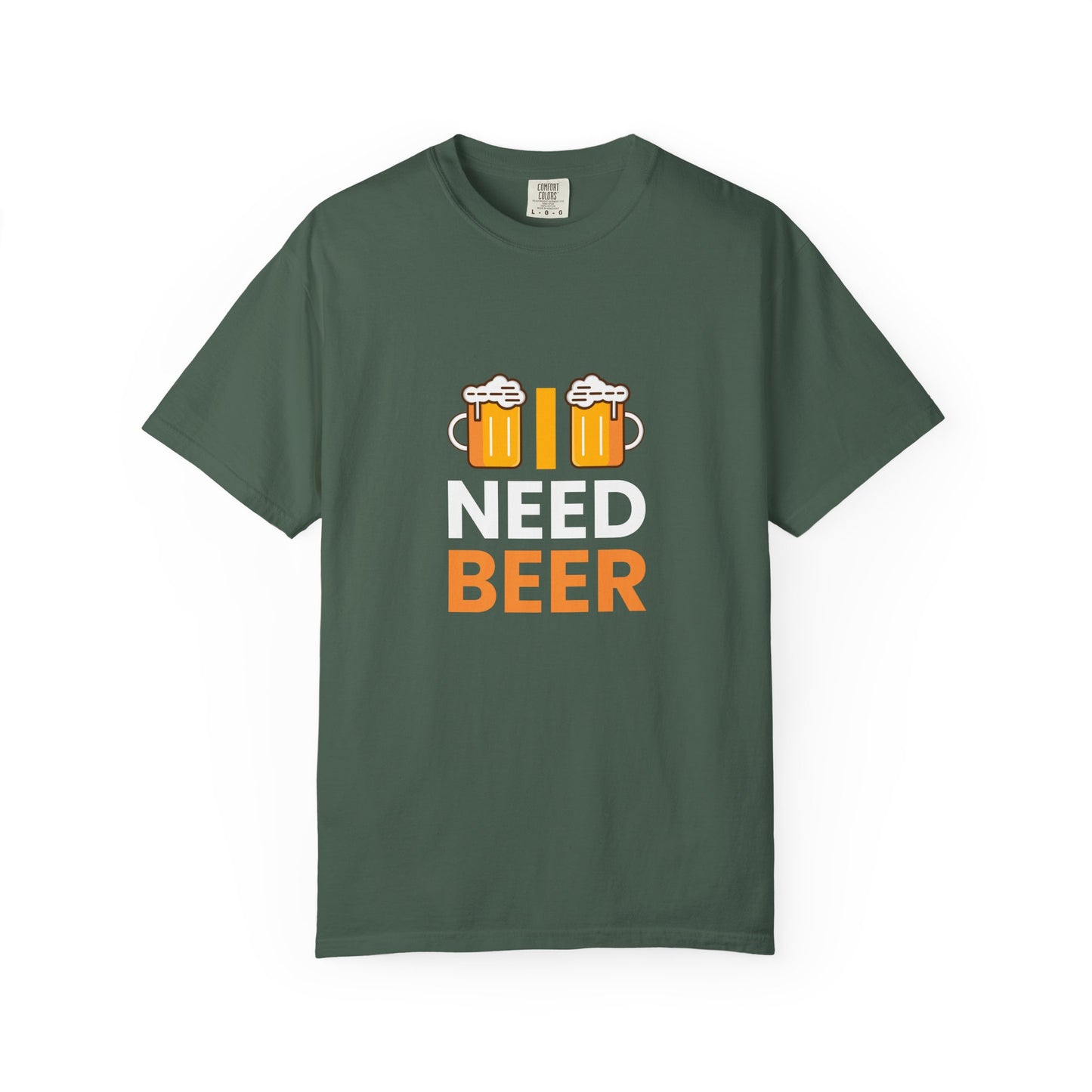 I NEED BEER T-Shirt – Bold & Funny Beer Lover Tee