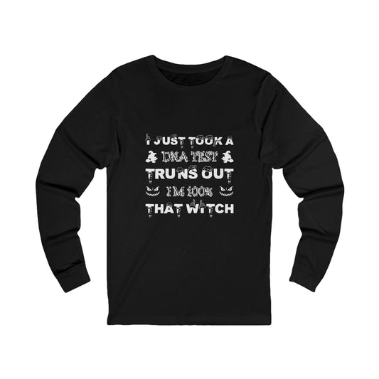 👕 Long Sleeve: 100% That Witch Layers