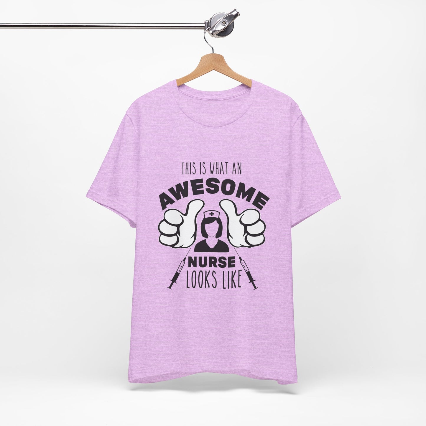 Nurse Appreciation T‑Shirt — “This Is What An Awesome Nurse Looks Like” Graphic Tee