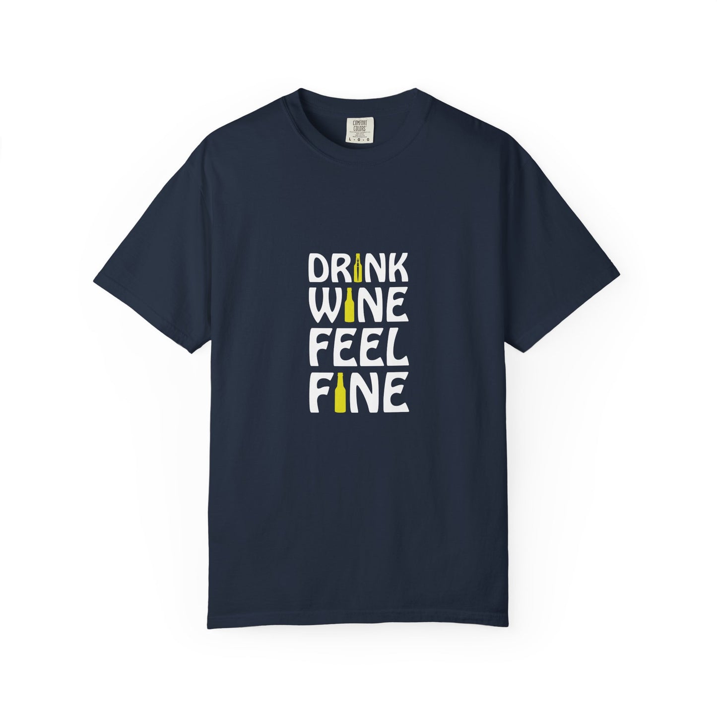 Drink Wine Feel Fine Shirt – Funny Wine Lover T-Shirt, Chill Vibes Graphic Tee